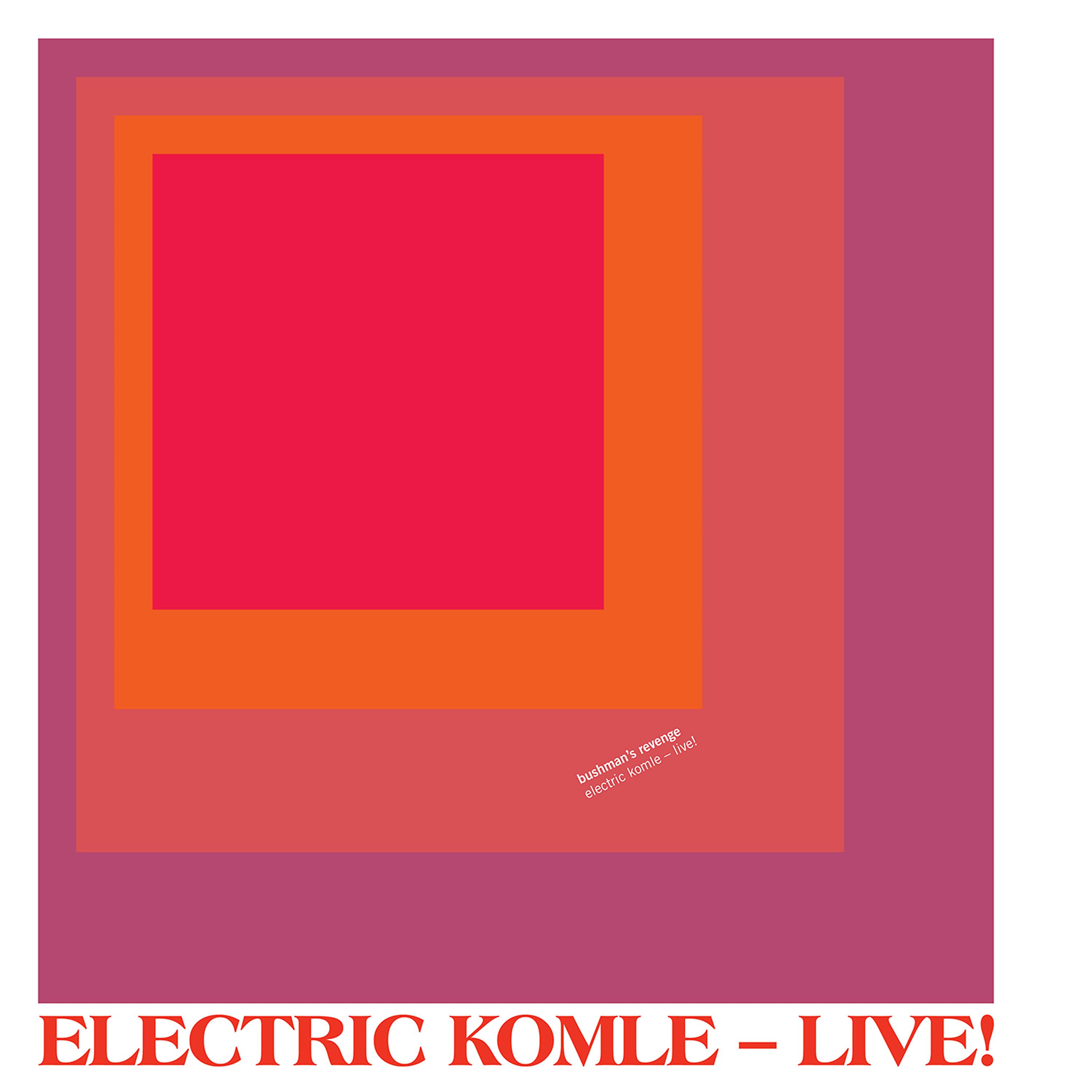 Постер альбома Electric Komle - Live!