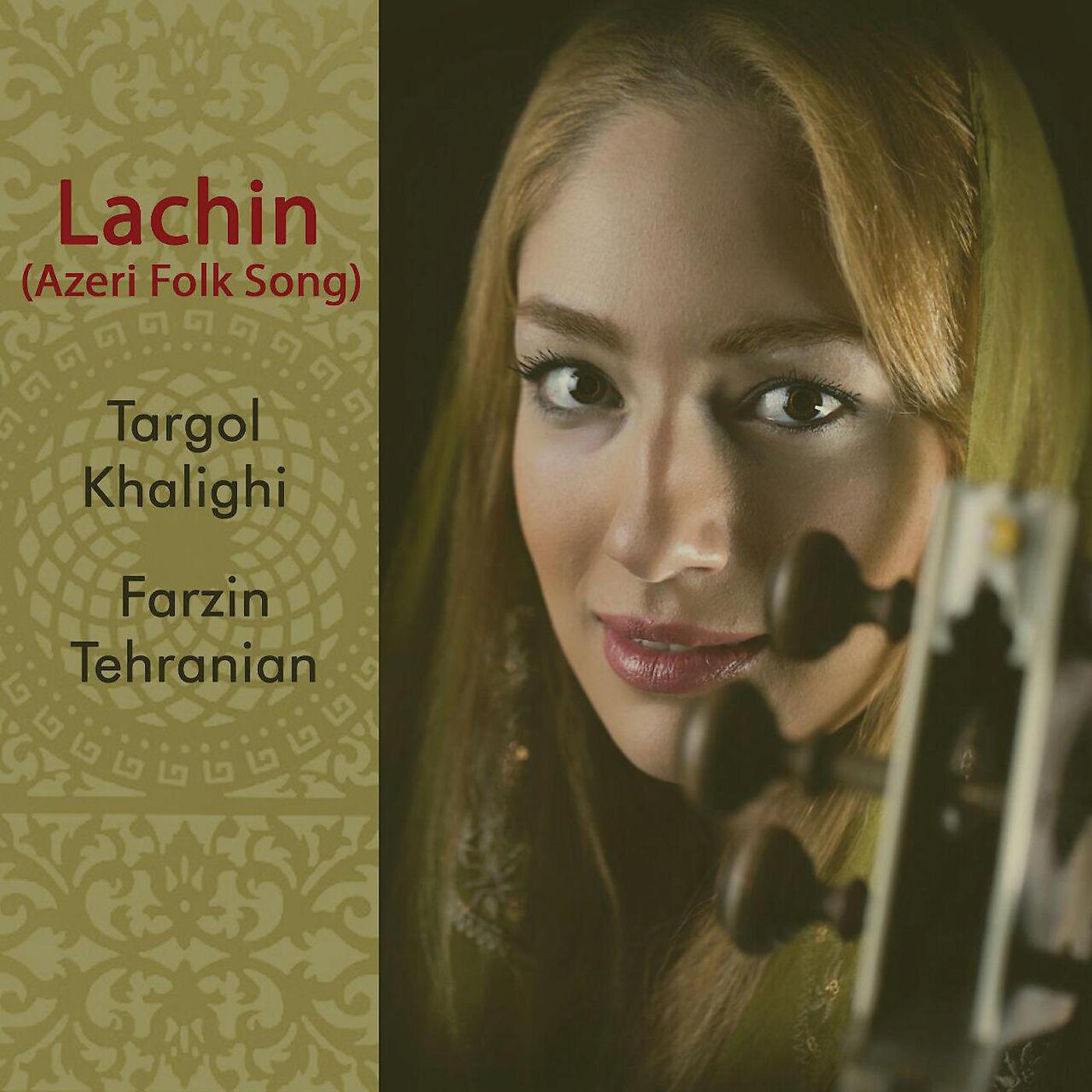 Постер альбома Lachin (Azeri Folk Song)