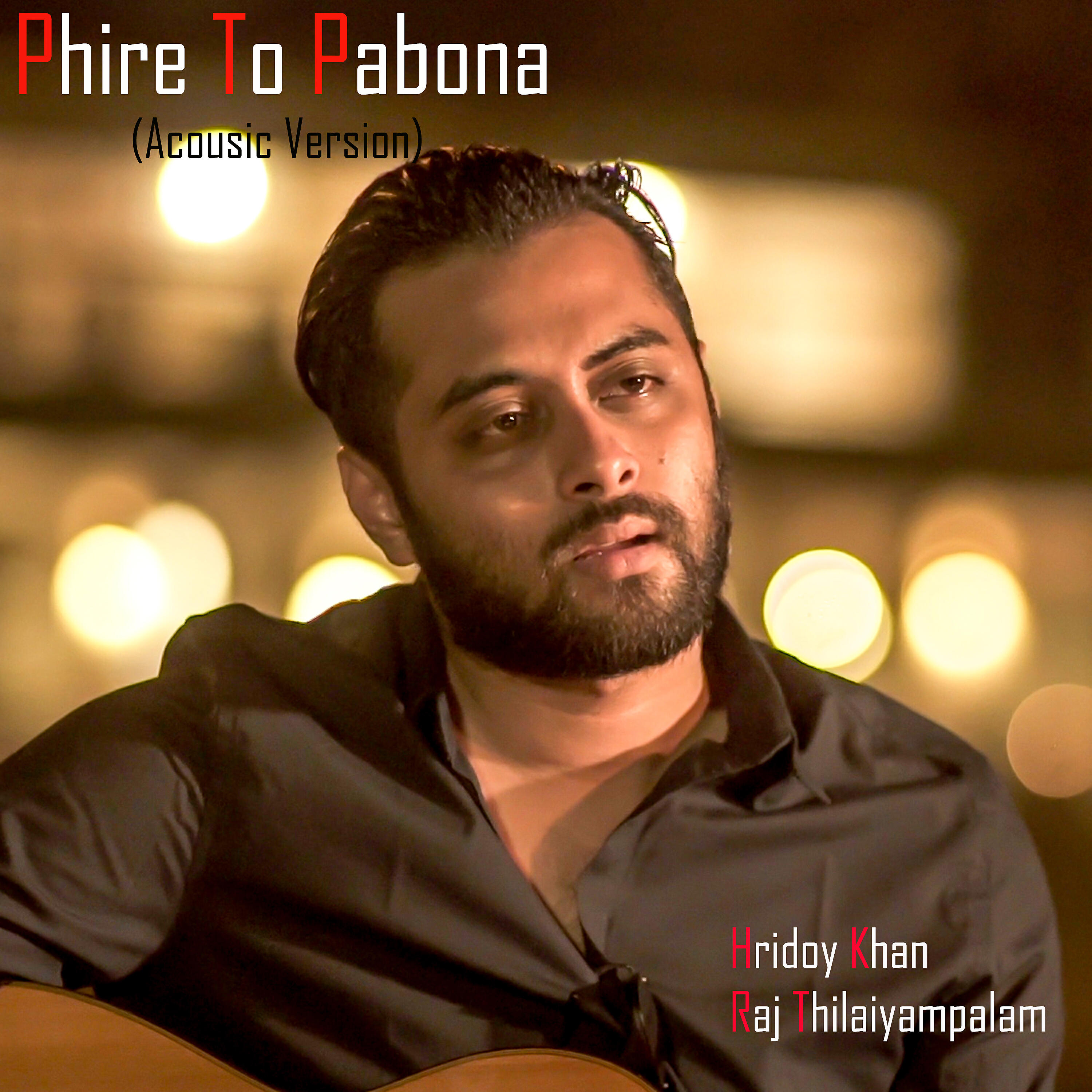 Raj Thillaiyampalam - Phire To Pabona (Acoustic)