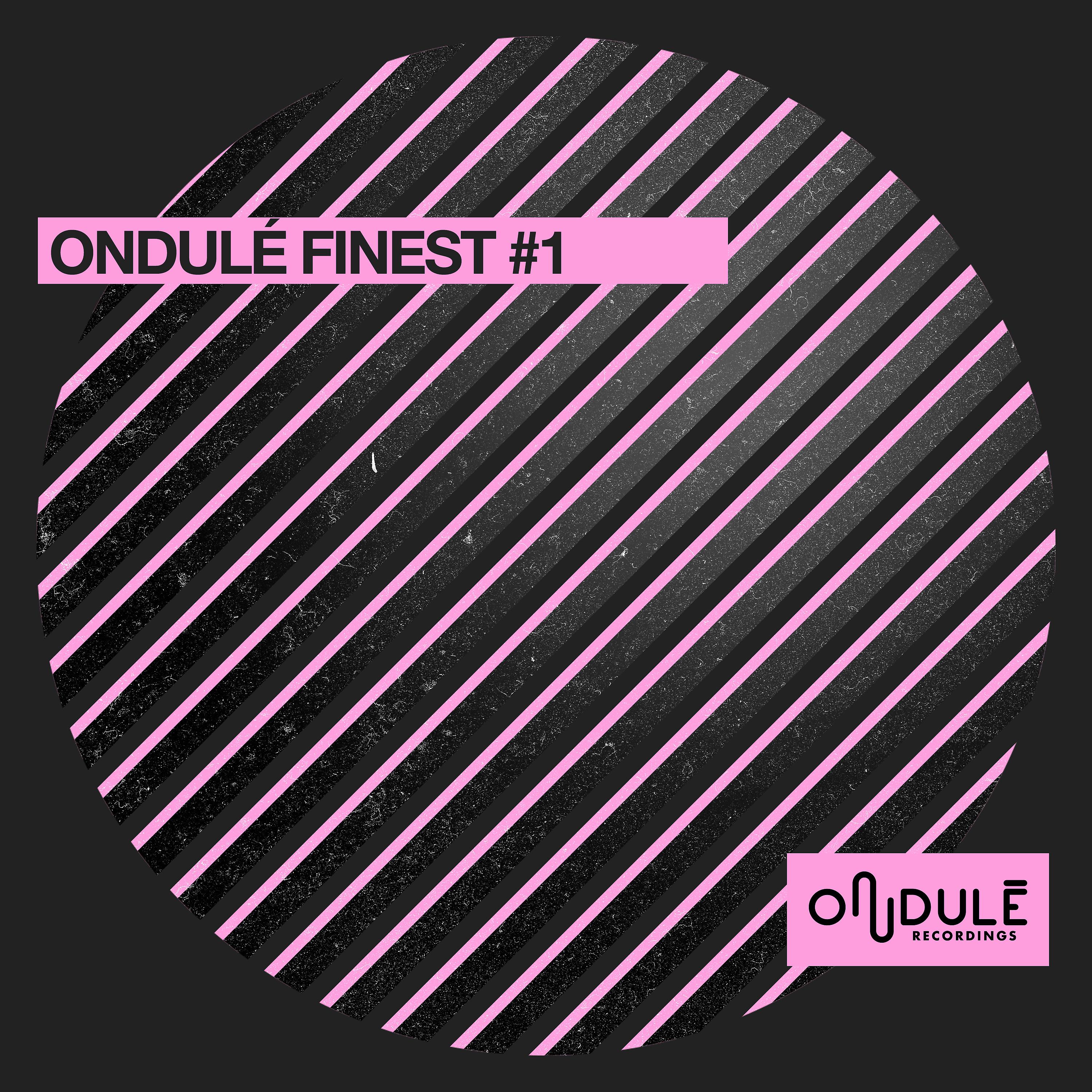 Постер альбома Ondulé Finest #1