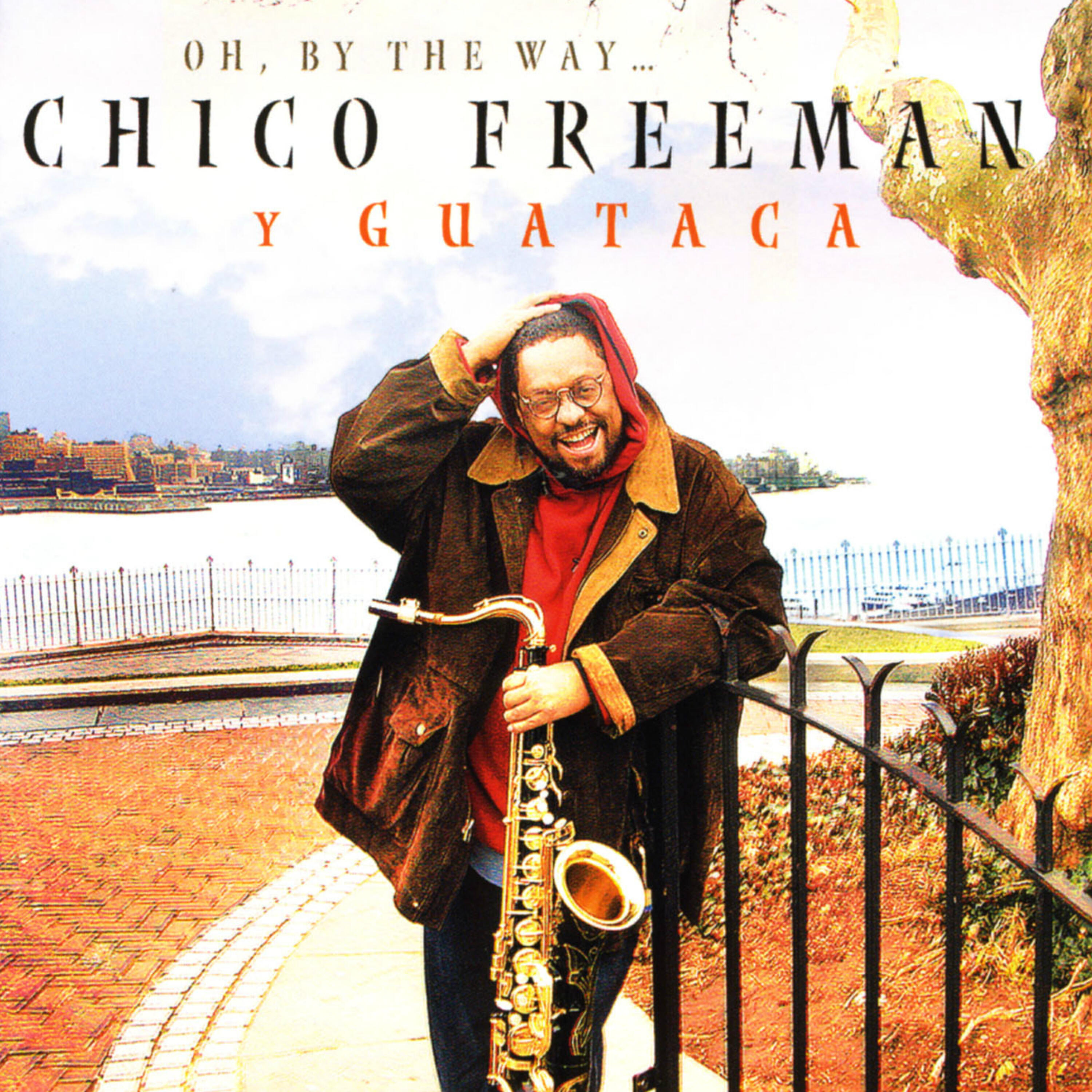 Chico Freeman - Rhythm of the Cane