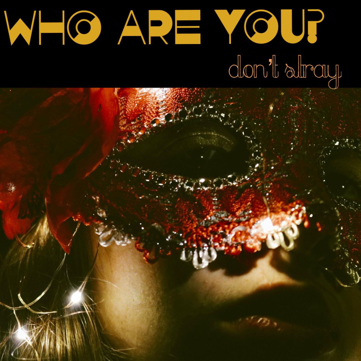 Who Are You? - Careful with That Toothpick