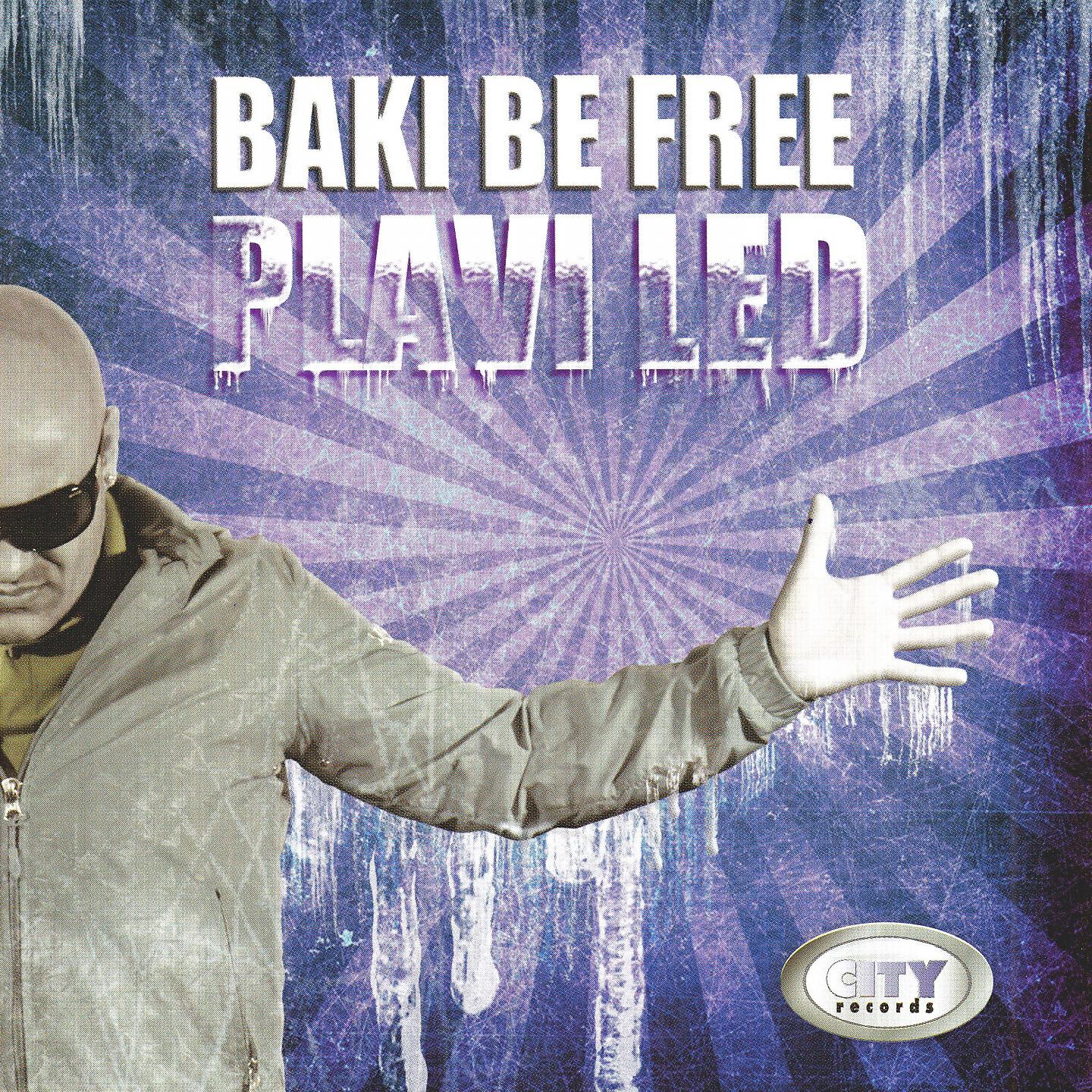 Baki Be Free - Bojana