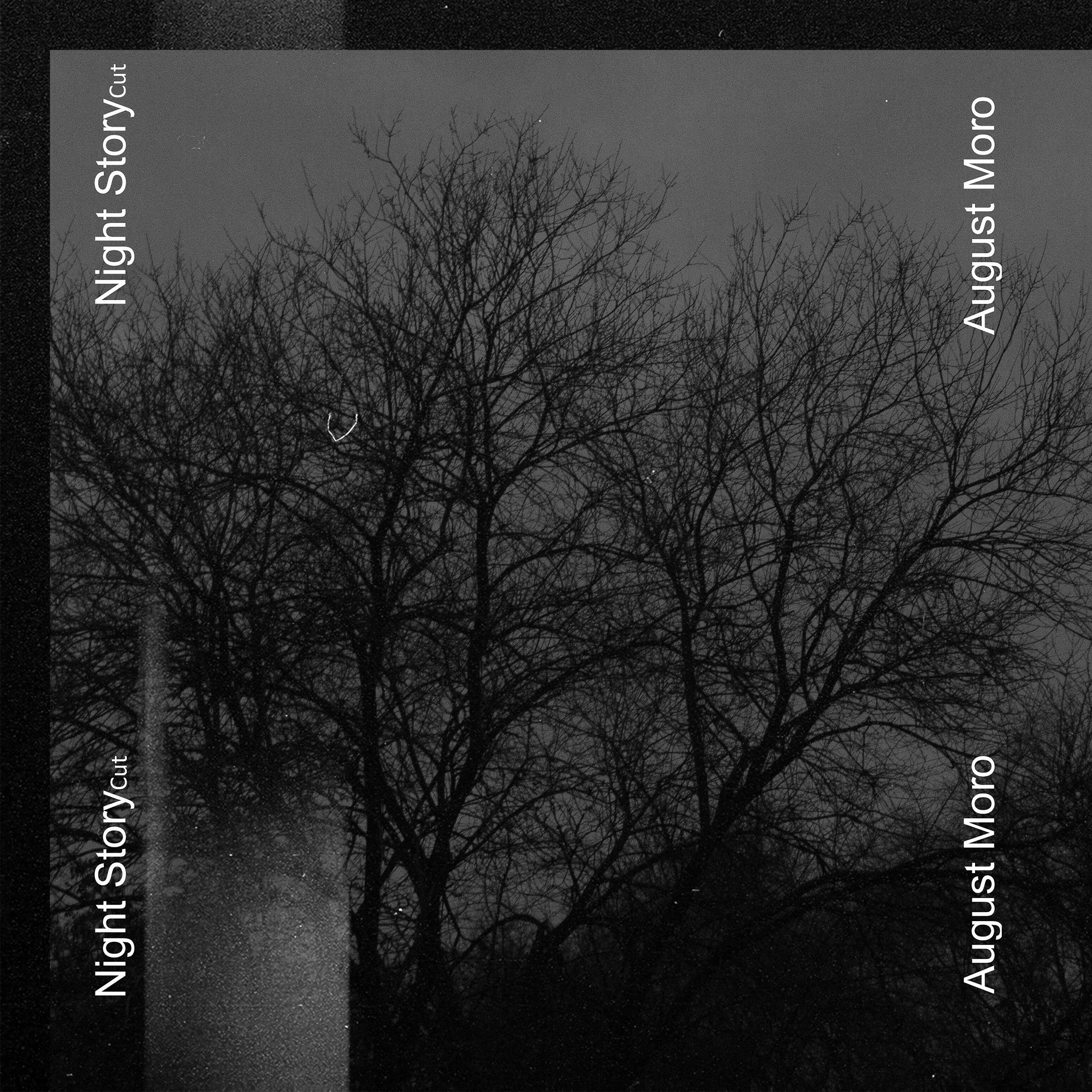 August Moro - Night Story (Cut)