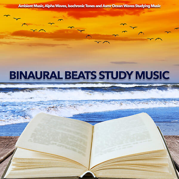 Study Music - Ocean Waves and Binaural Beats Study Aid