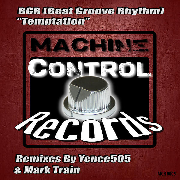 BGR (Beat Groove Rhythm) - Temptation (Yence505 Remix)