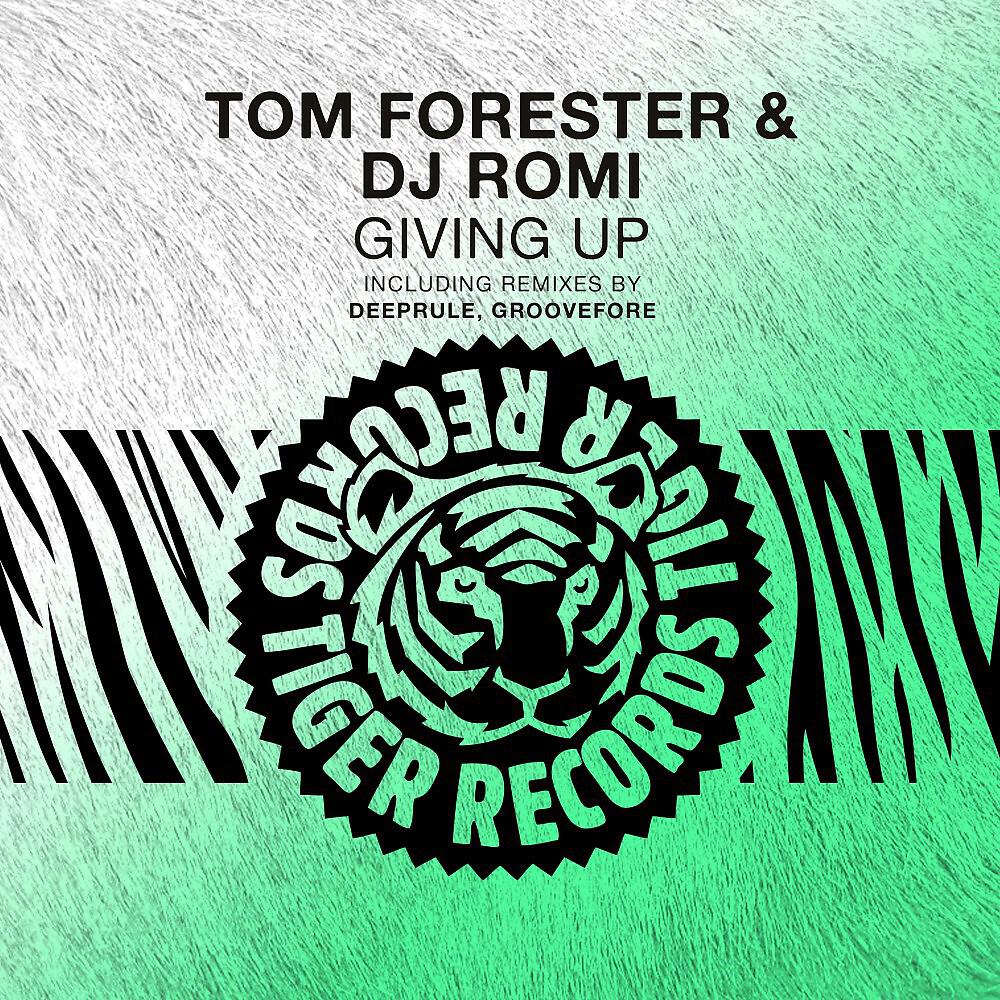 Tom Forester - Giving Up (Deeprule Radio Edit)