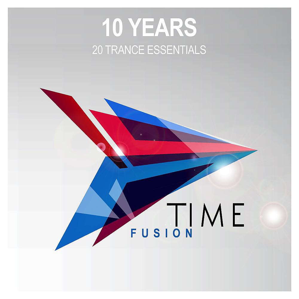 Постер альбома 10 Years (20 Trance Essentials)