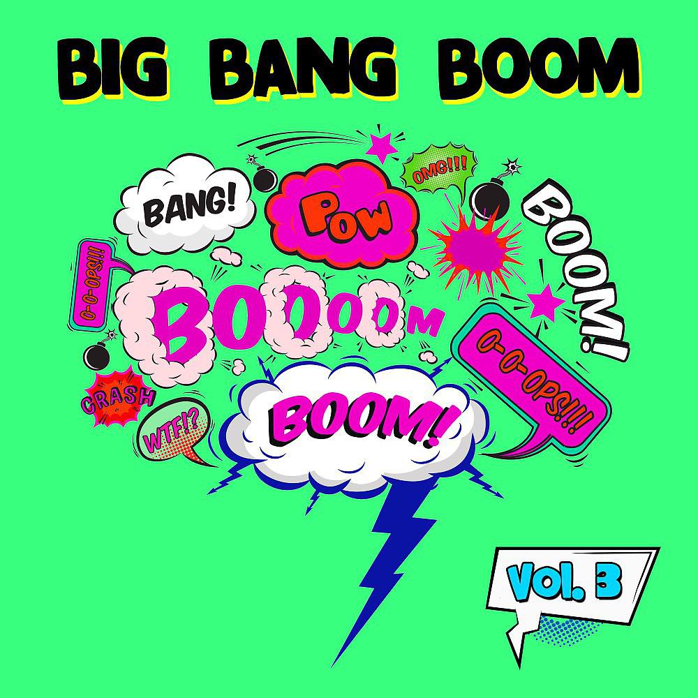 Постер альбома Big Bang Boom, Vol. 3