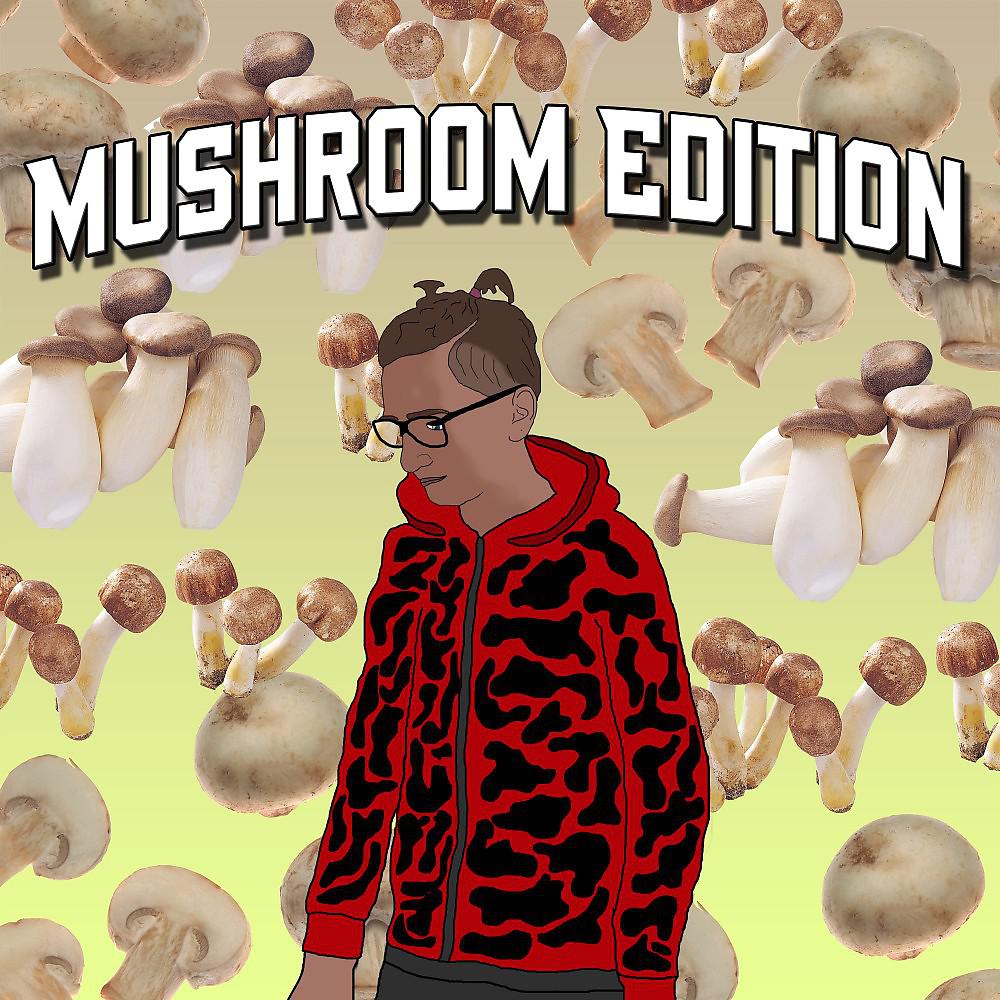 Постер альбома Mushroom Edition