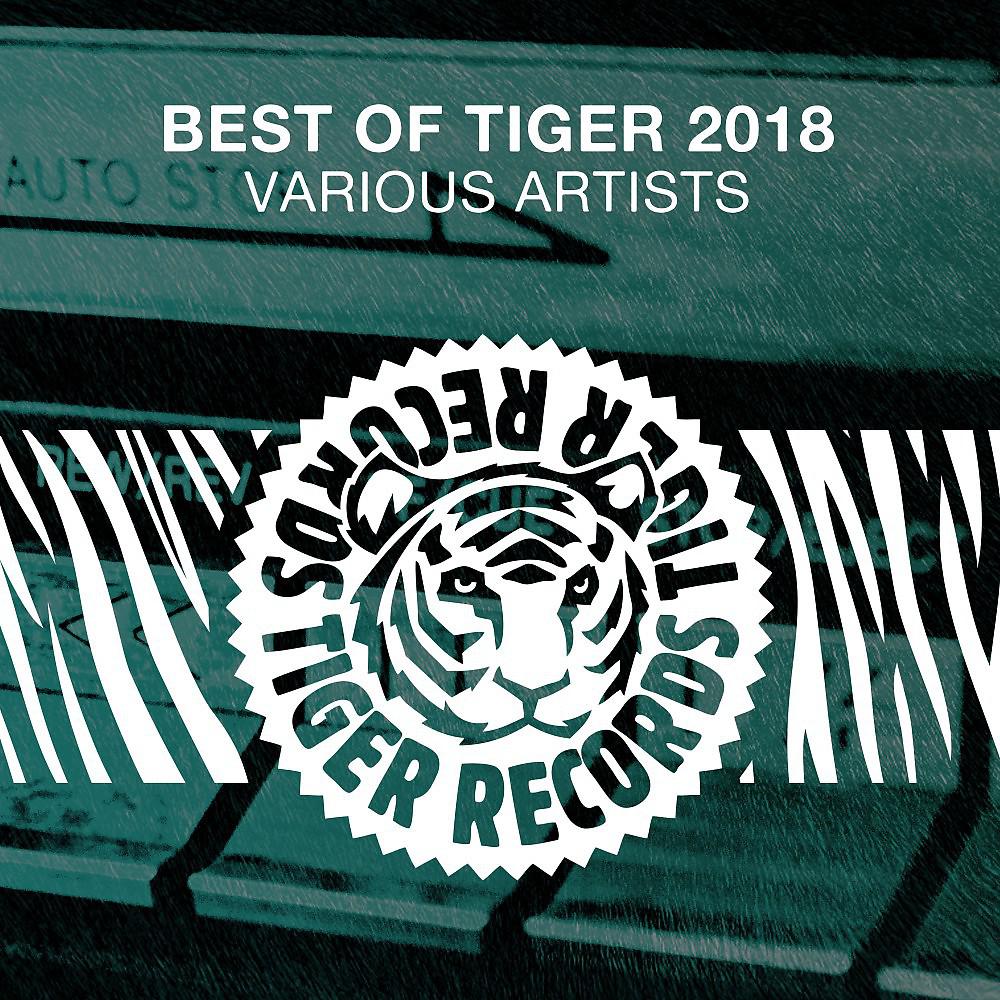 Постер альбома Best of Tiger 2018