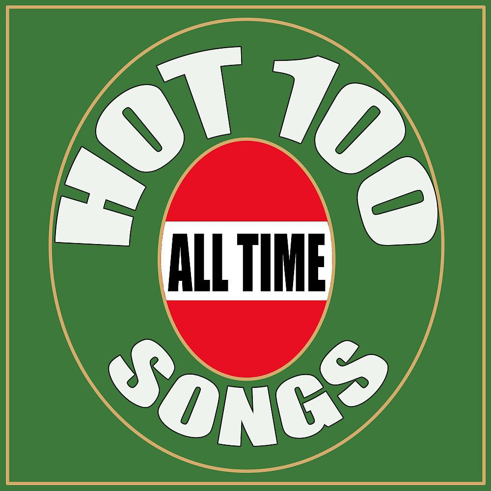 Постер альбома Hot 100 Songs (All Time)