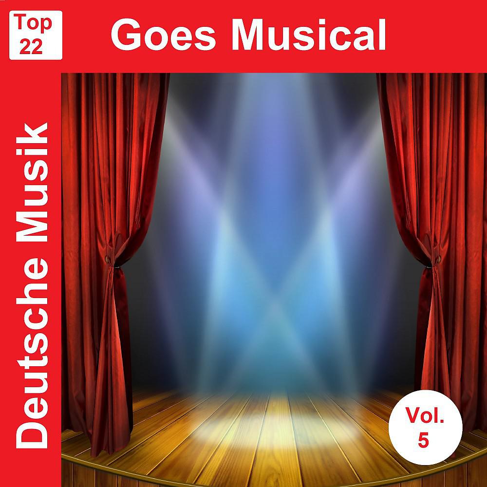 Постер альбома Top 22: Deutsche Musik Goes Musical, Vol. 5