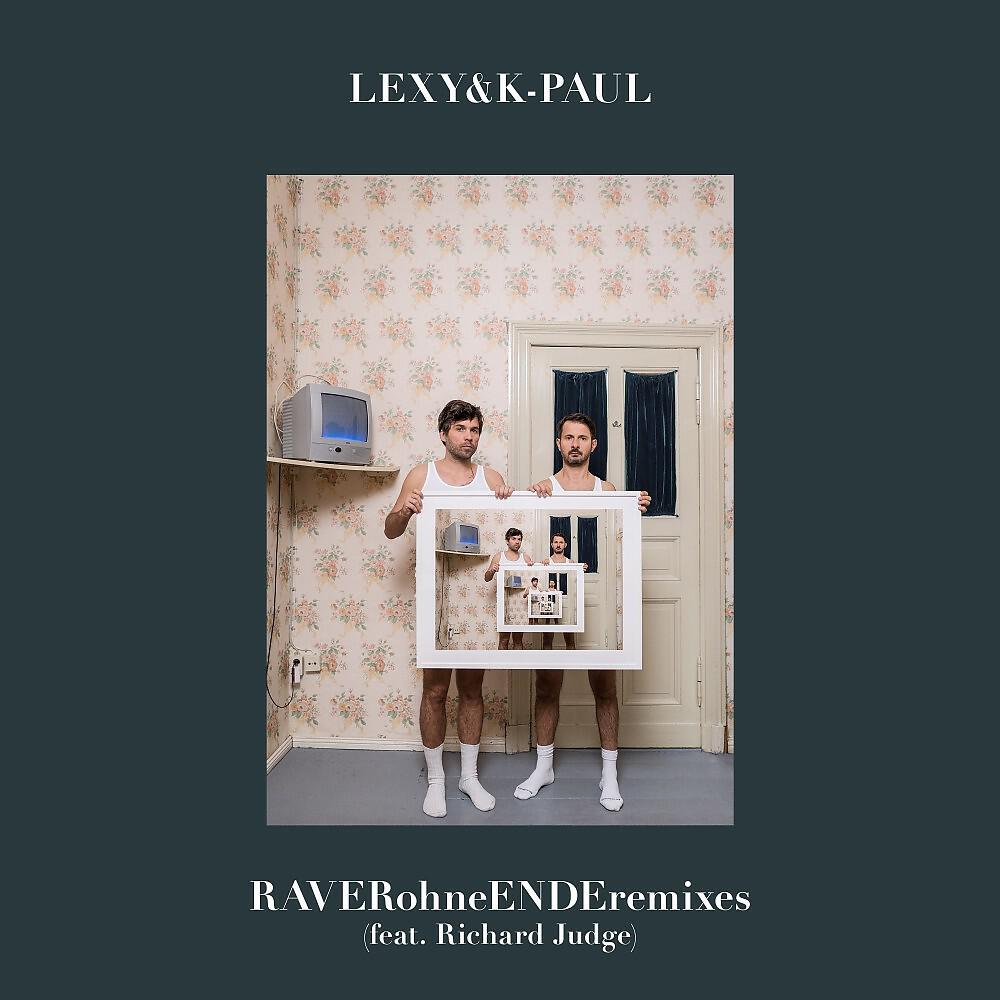Lexy & K-Paul - RAVERohneENDE (Alle Farben Extended Remix)
