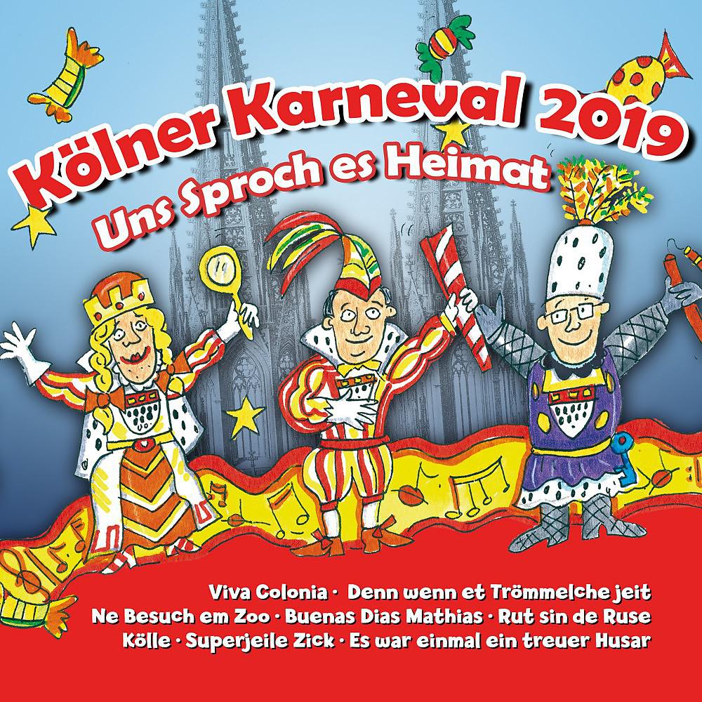 Постер альбома Kölner Karneval 2019 - Uns Sproch es Heimat