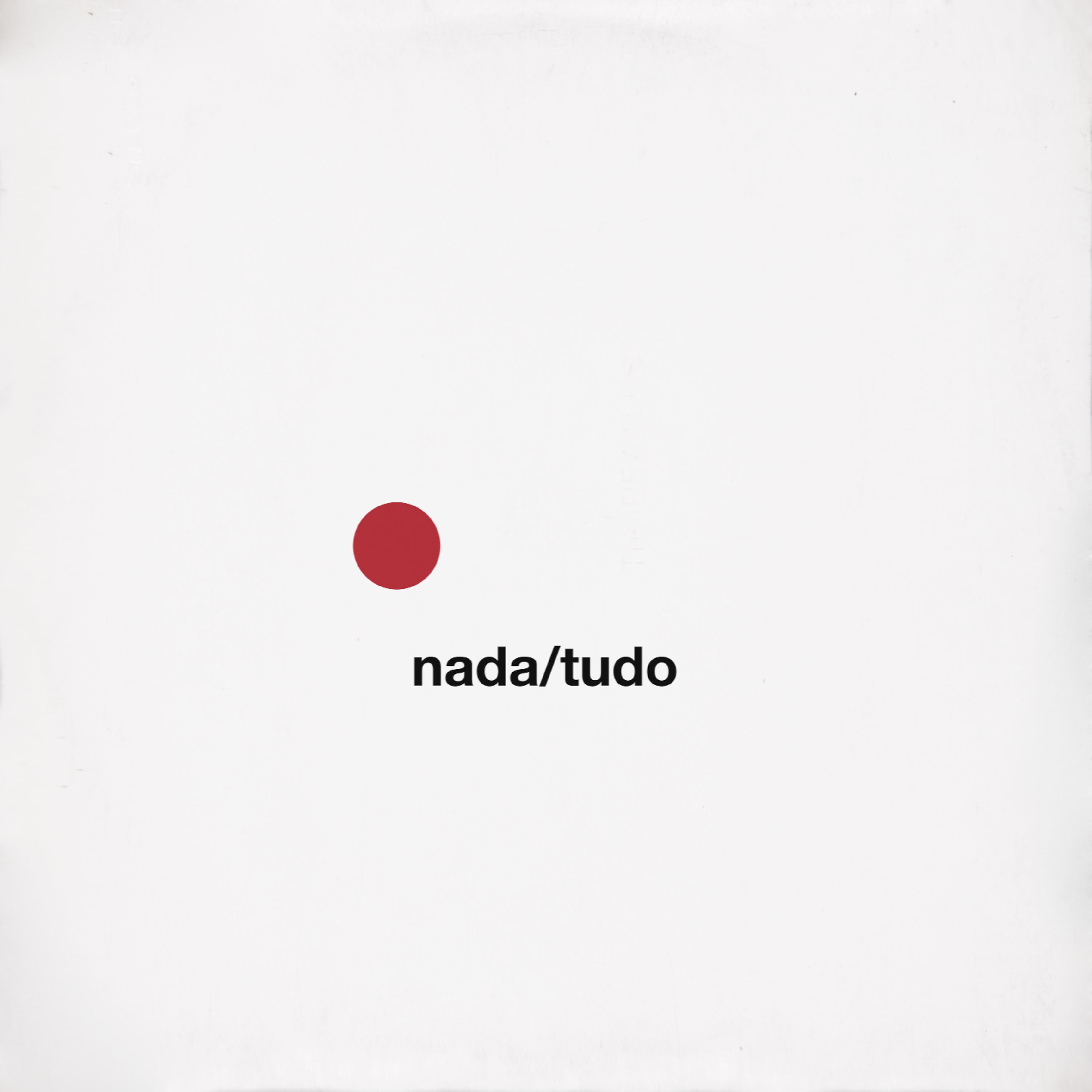 Постер альбома Nada / Tudo