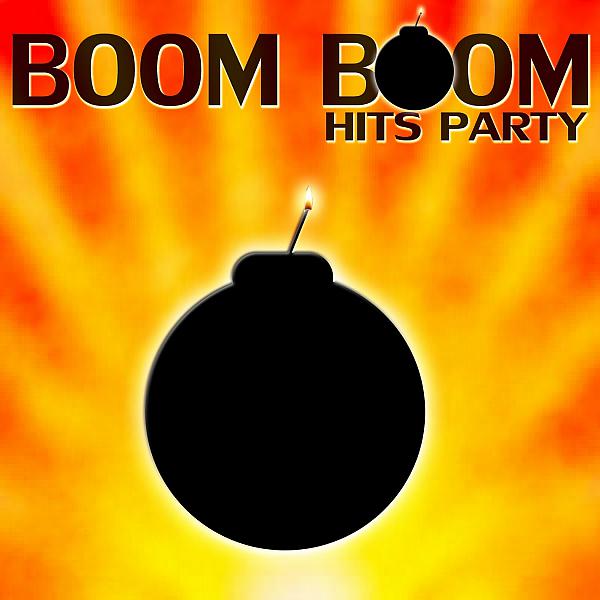 Постер альбома Boom Boom Hits Party