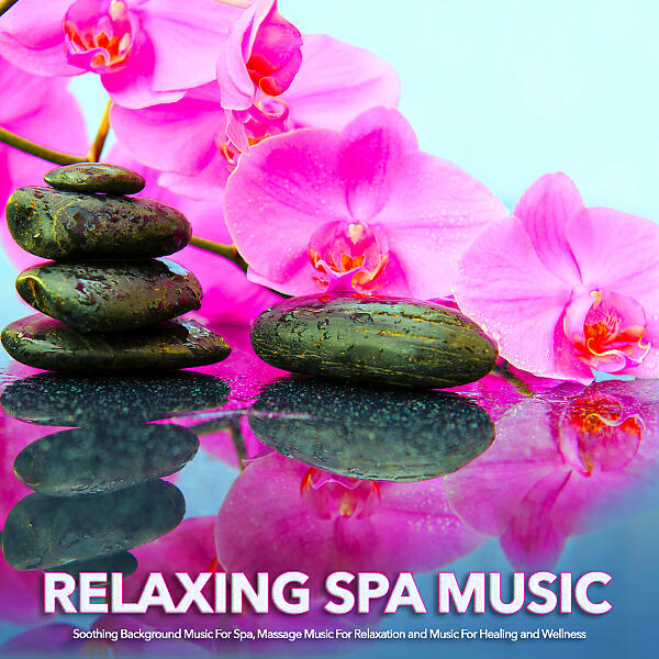 Relaxing Music Therapy - Music For Massage Therapy