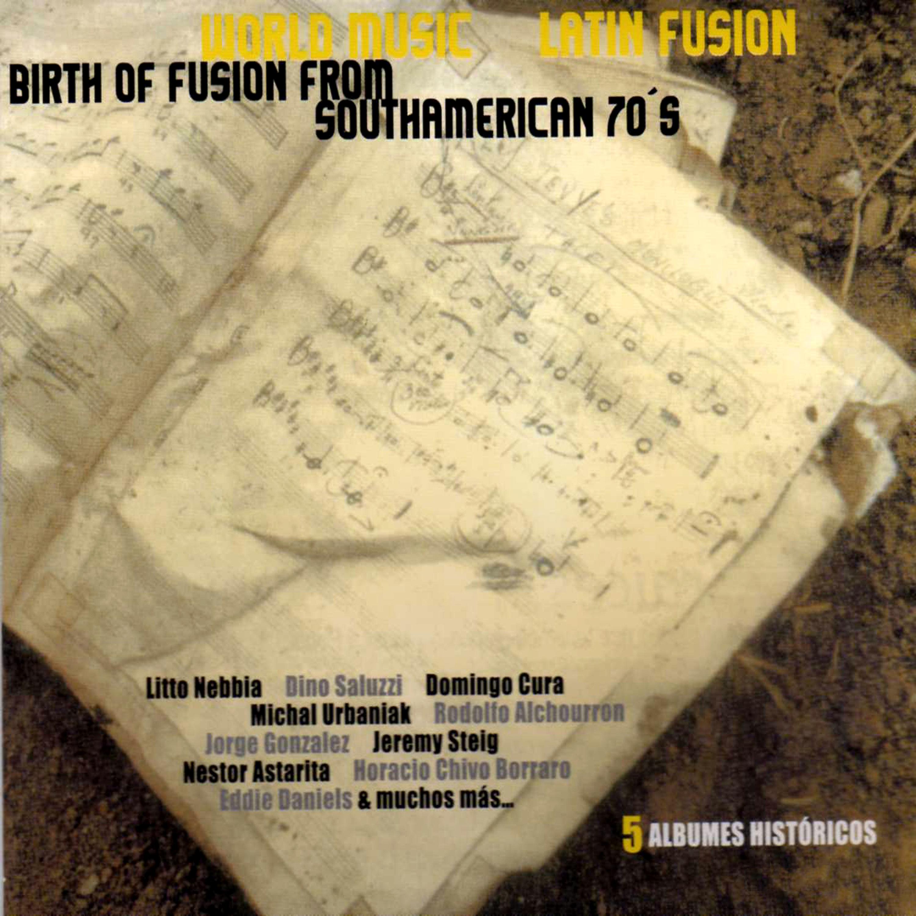 Постер альбома Birth of Fusion from Southamerican ´70s