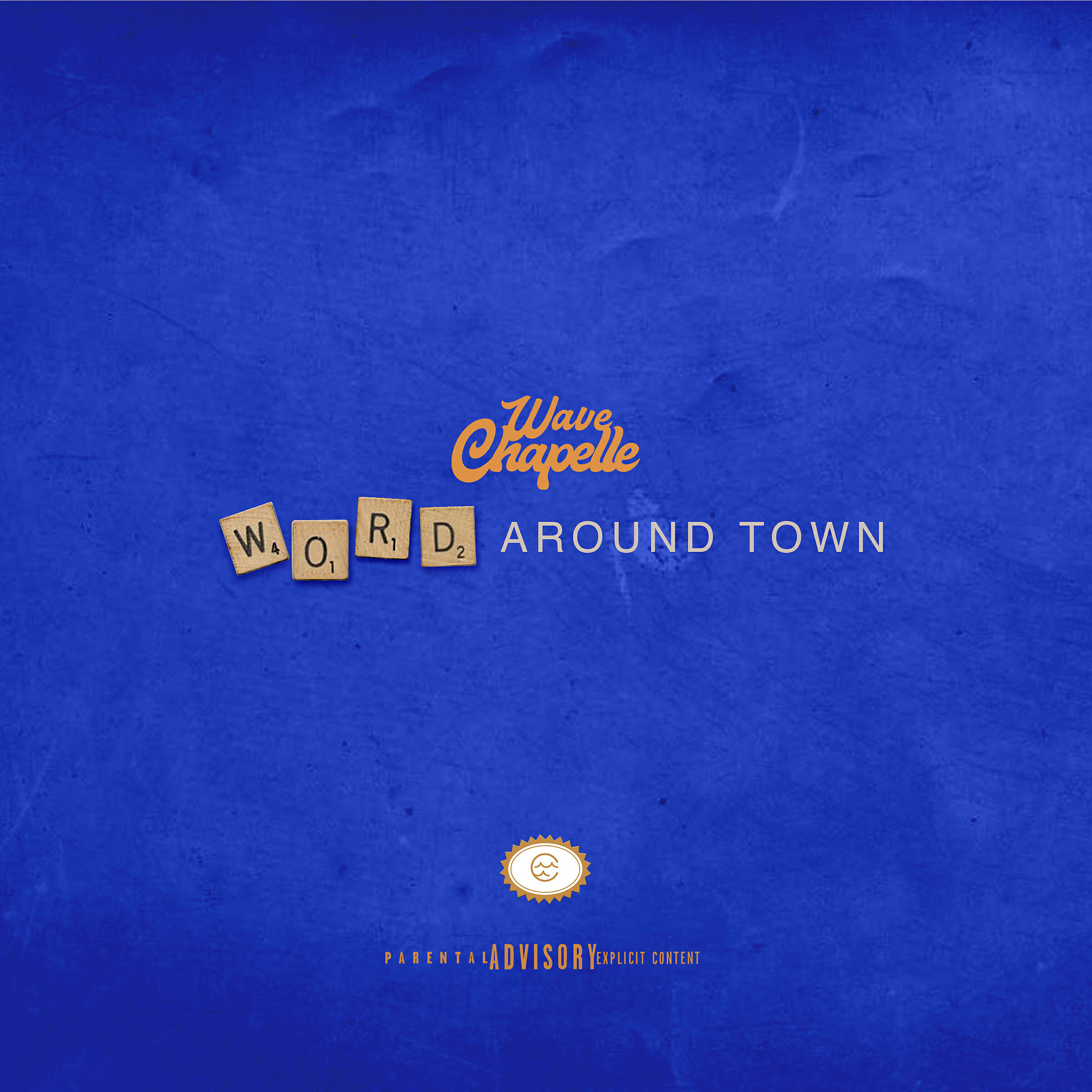 Wave Chapelle - Word Around Town