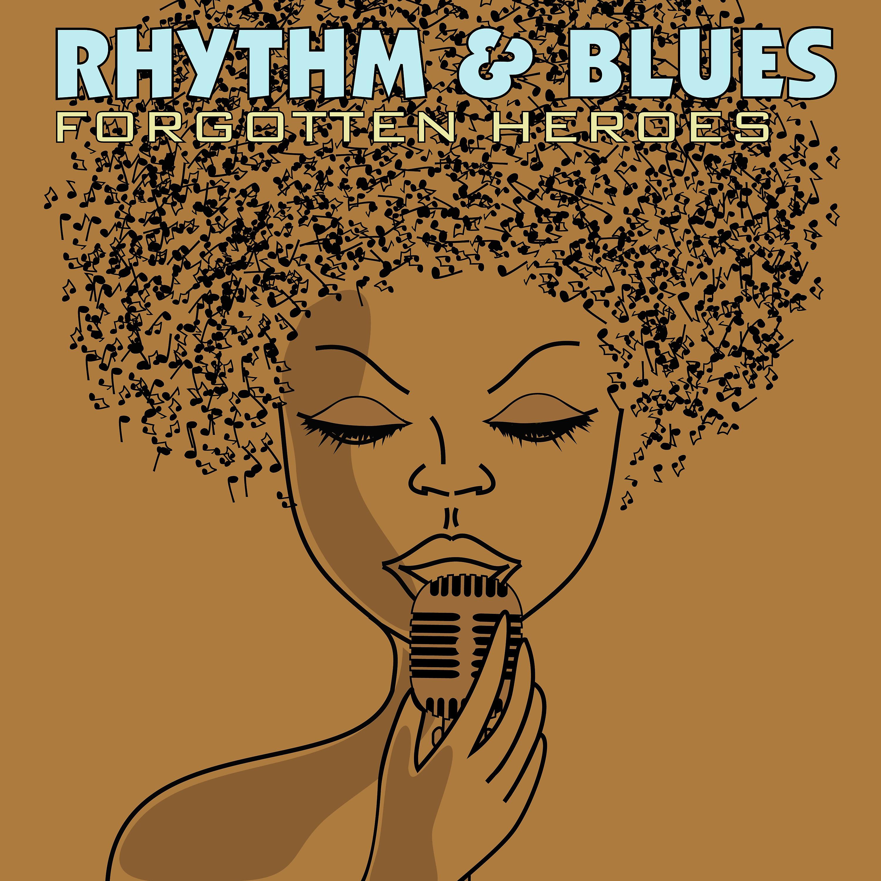 Постер альбома Rhythm & Blues Forgotten Heroes