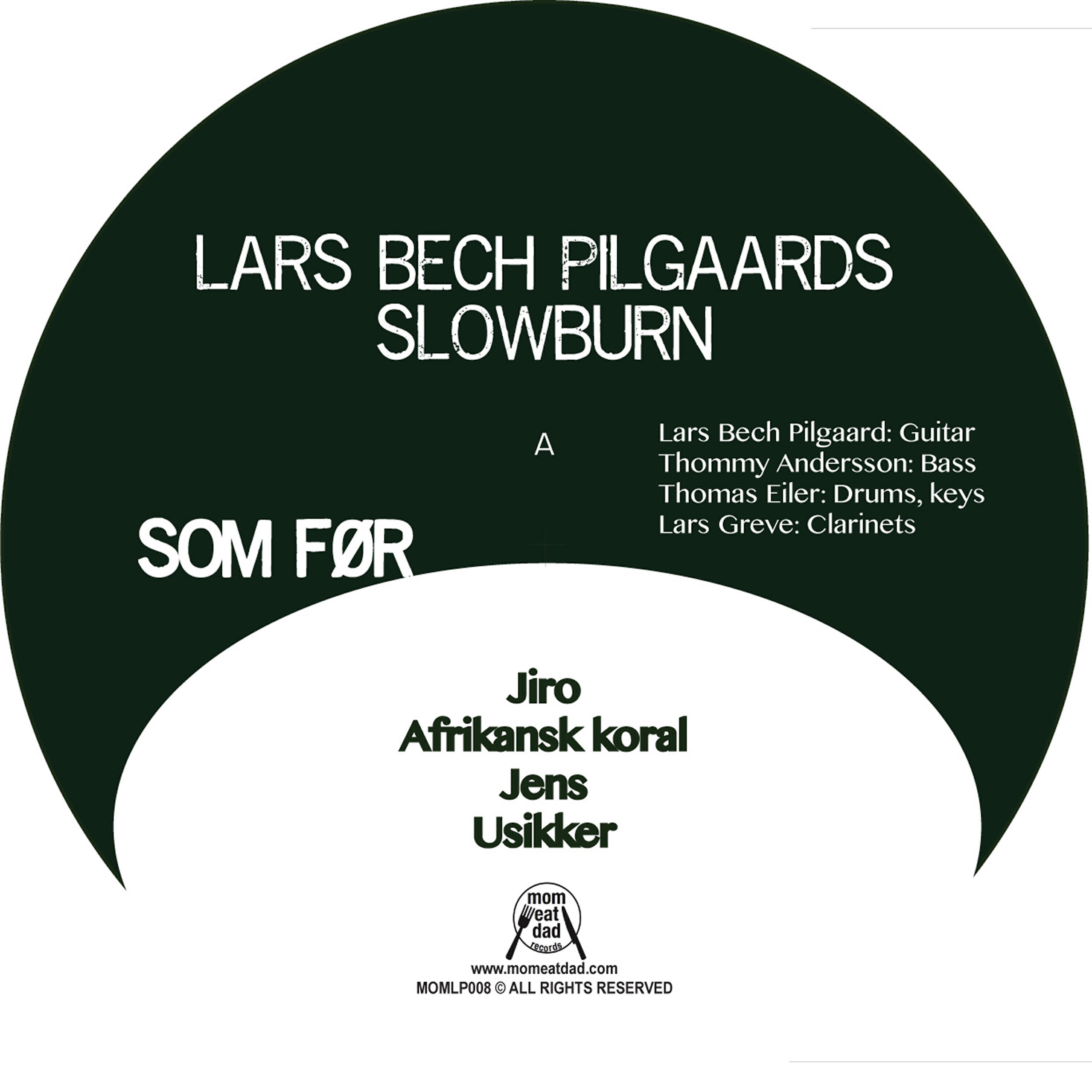 Lars Bech Pilgaards Slowburn - Jens