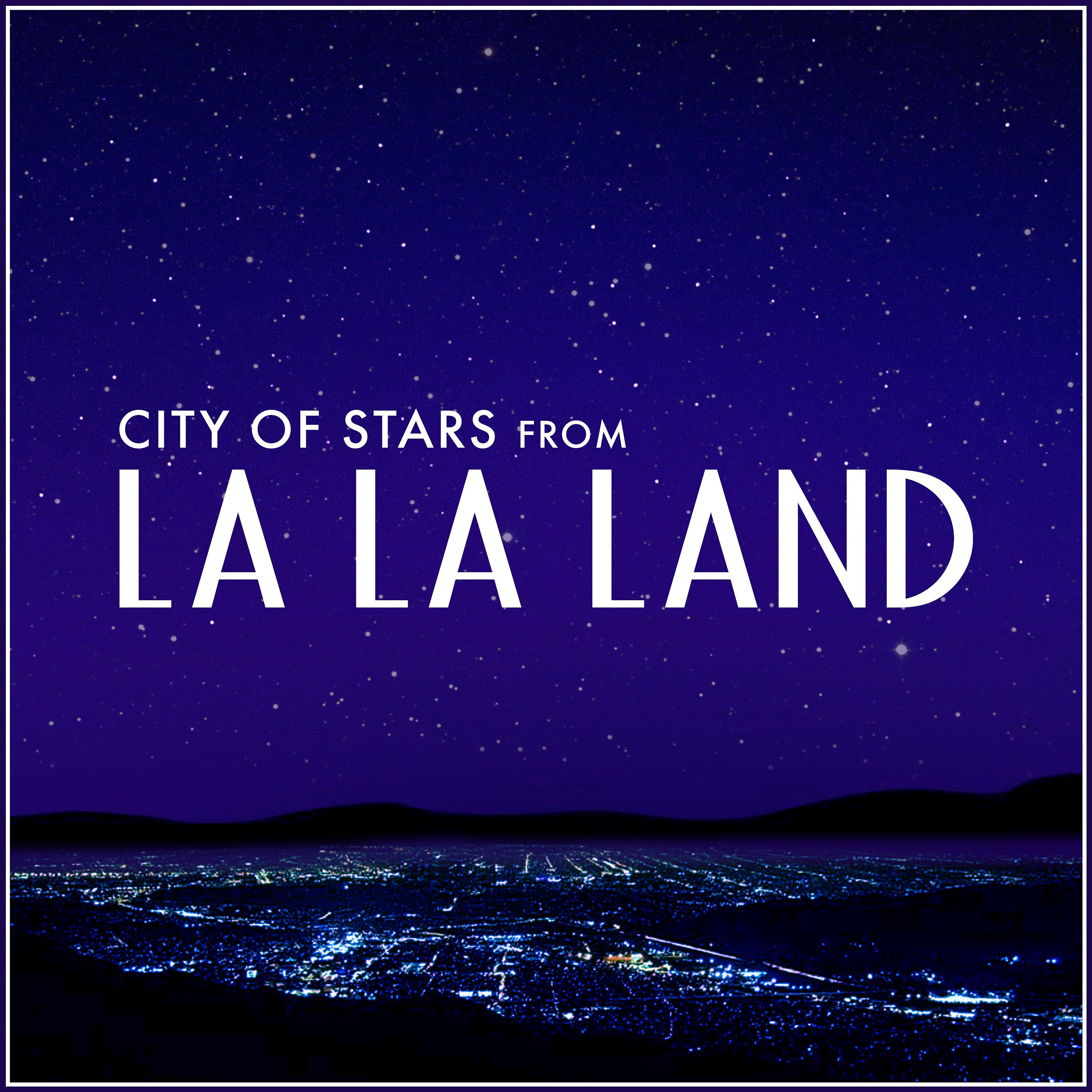 Постер альбома City of Stars (From "La La Land")