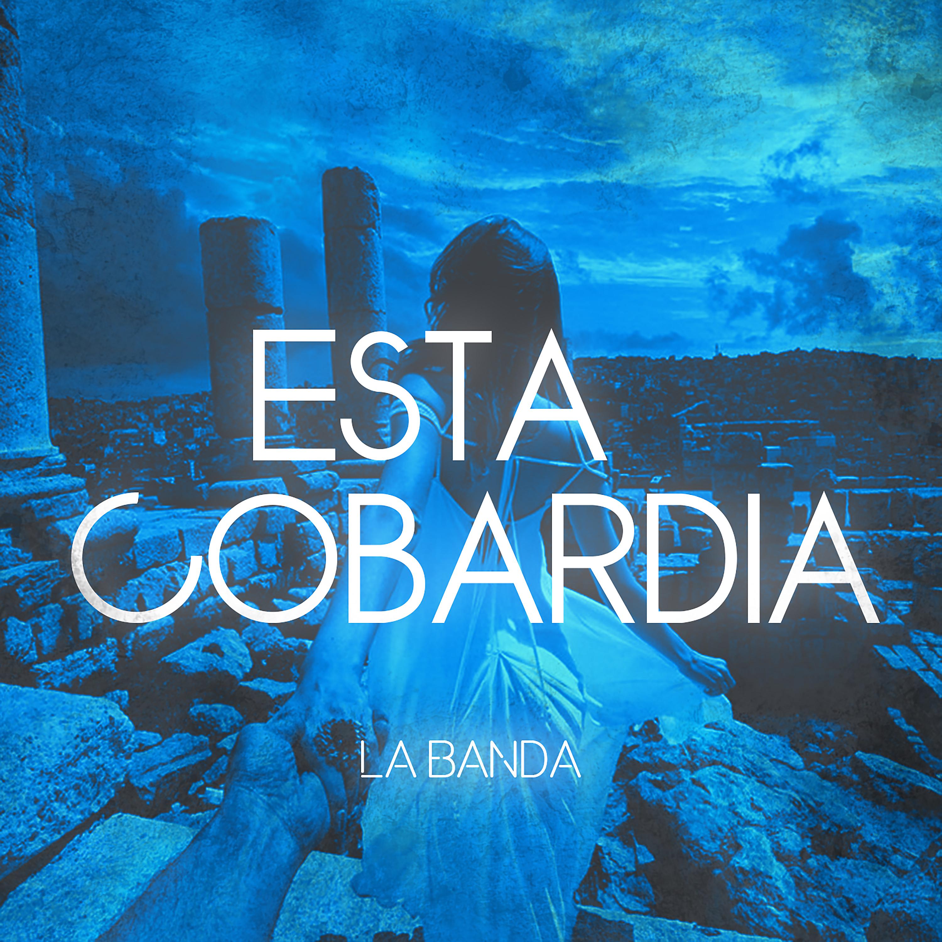 Постер альбома Esta Cobardia