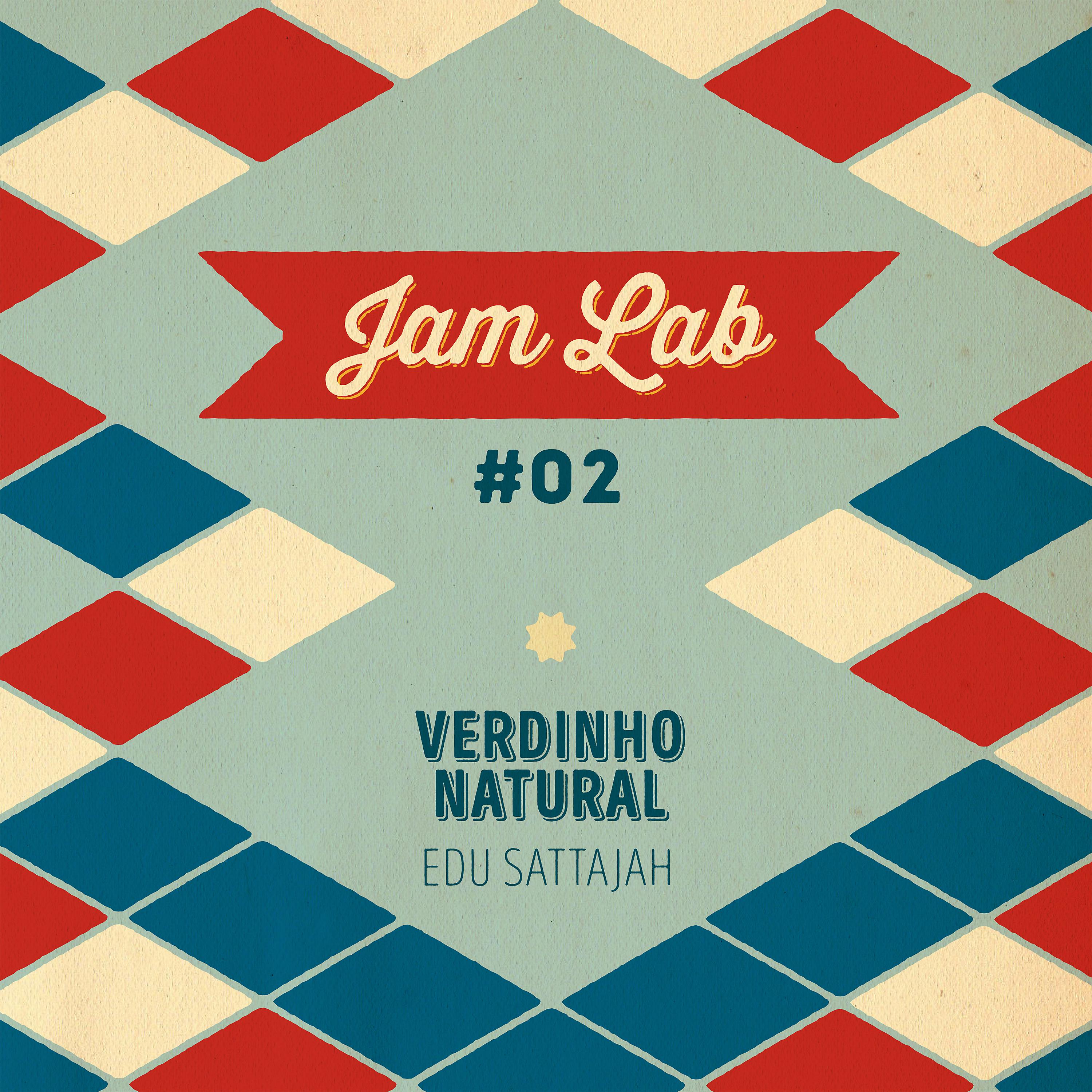 Постер альбома Jam Lab #02 - Verdinho Natural