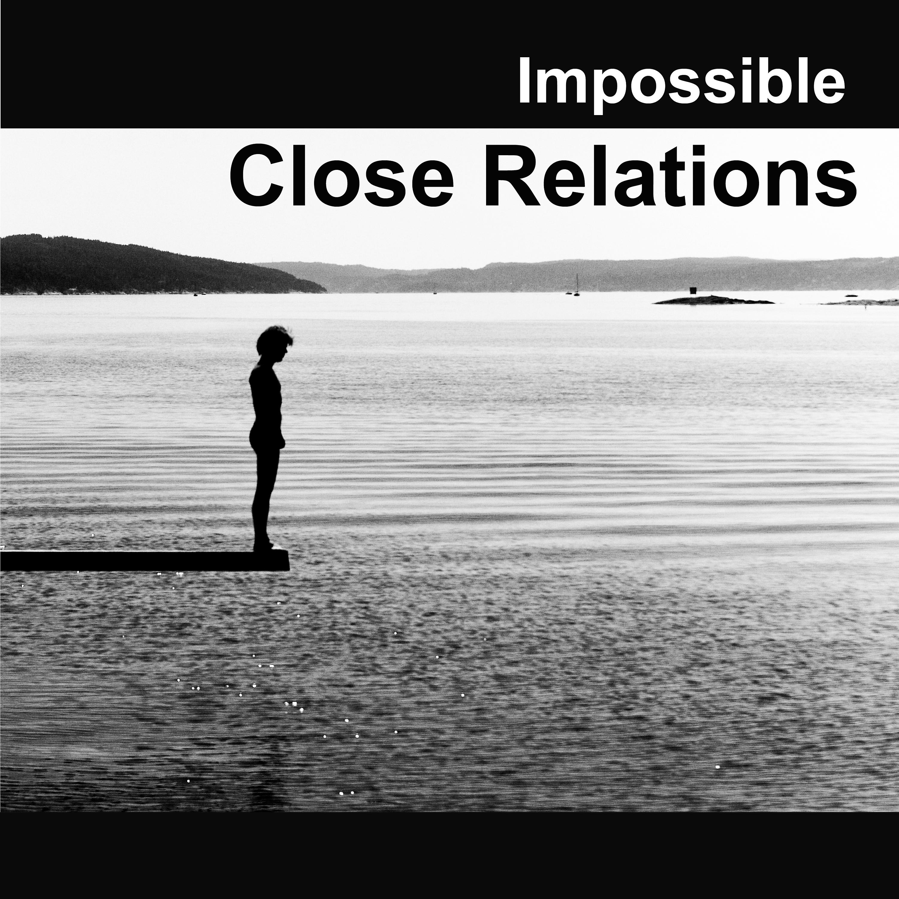 Постер альбома Close Relations