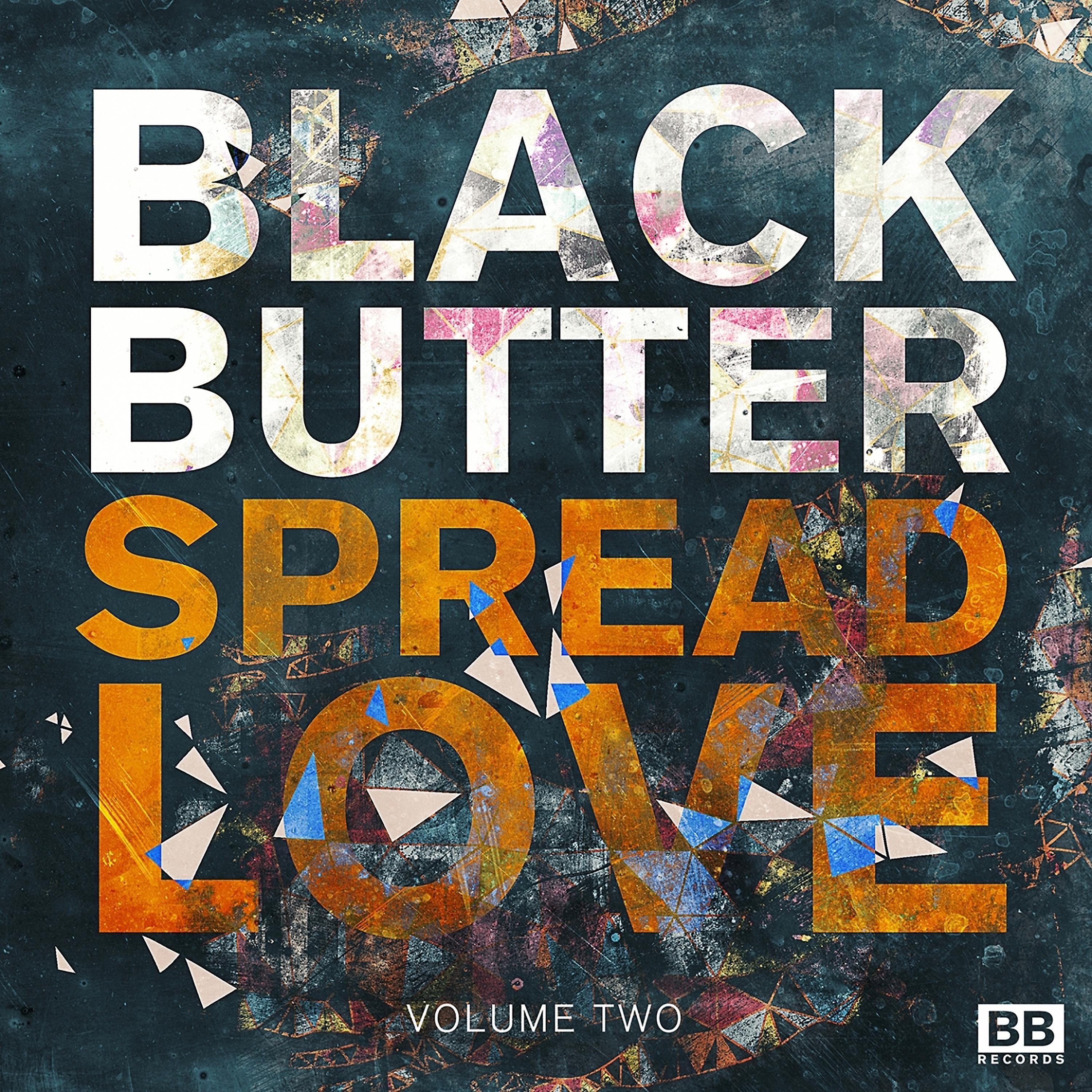 Постер альбома Black Butter Spread Love, Vol. 2