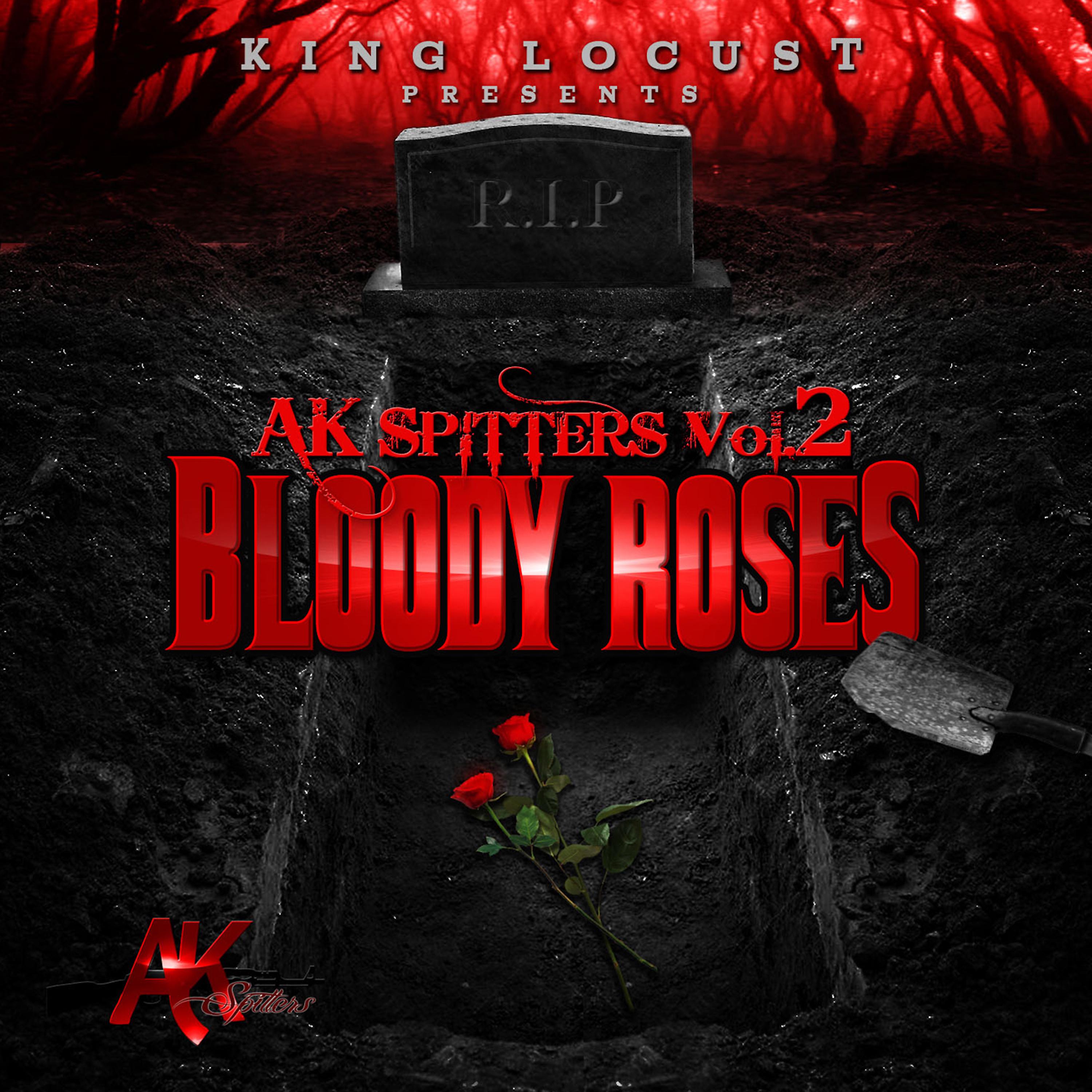 Постер альбома Ak Spitters Vol. 2 (Bloody Roses)