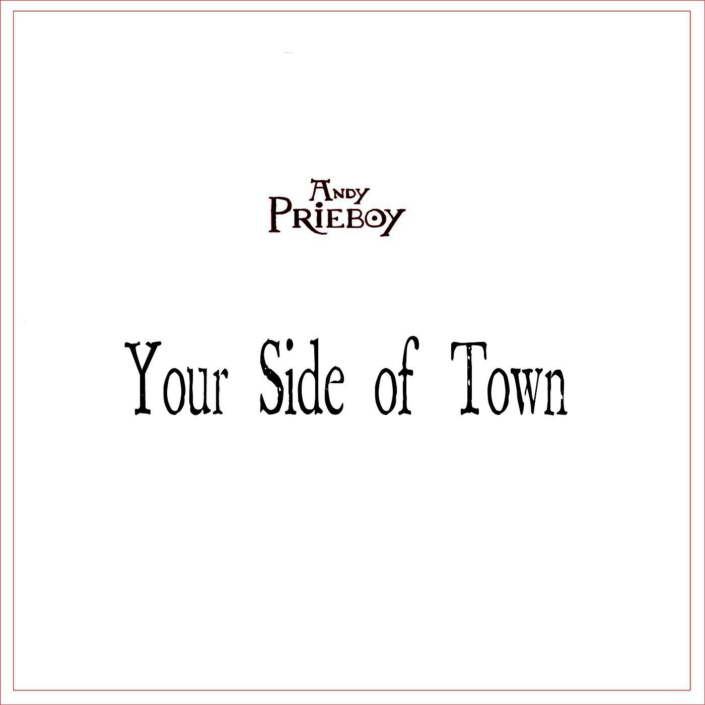 Andy Prieboy - Your Side of Town