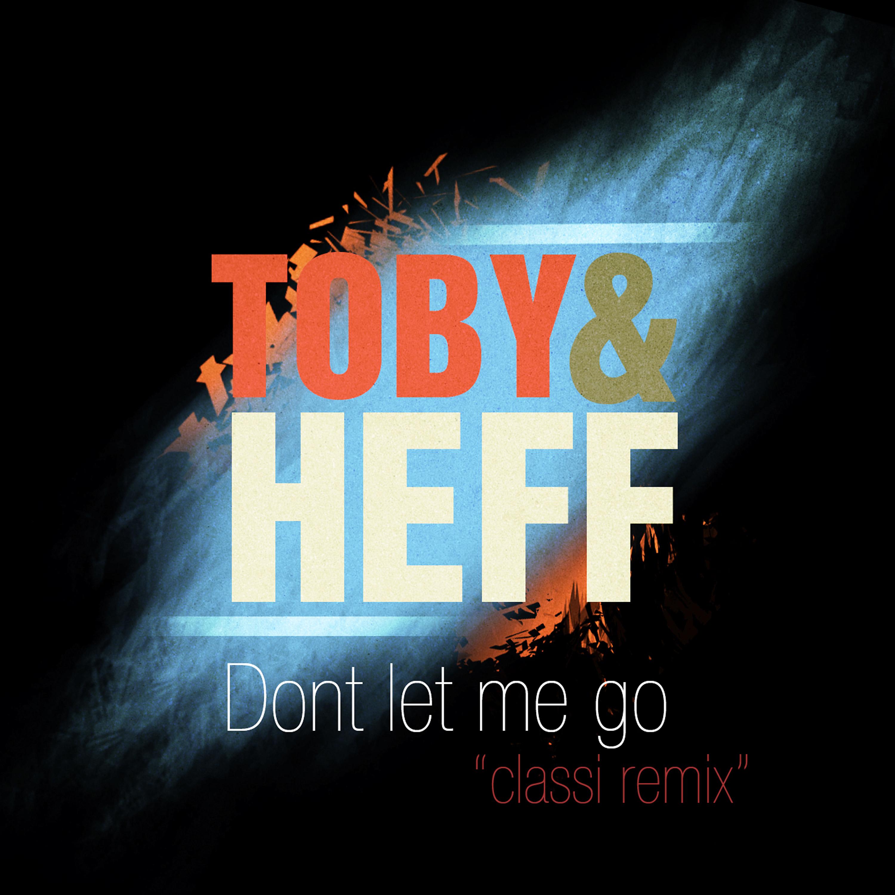 Постер альбома Don't Let Me Go - Classi Remix