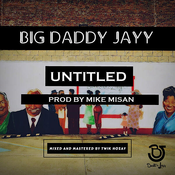 Big Daddy Jayy - UNTITLED