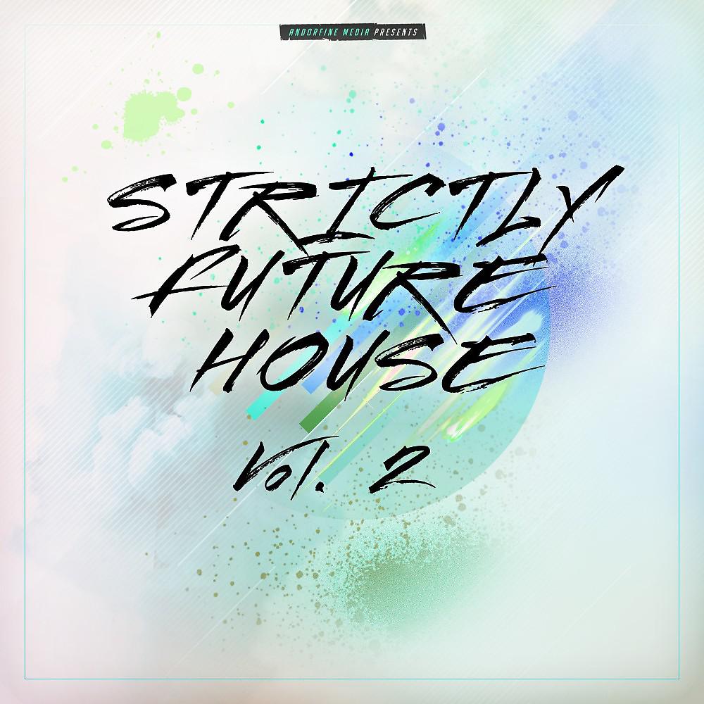 Постер альбома Strictly Future House, Vol. 2