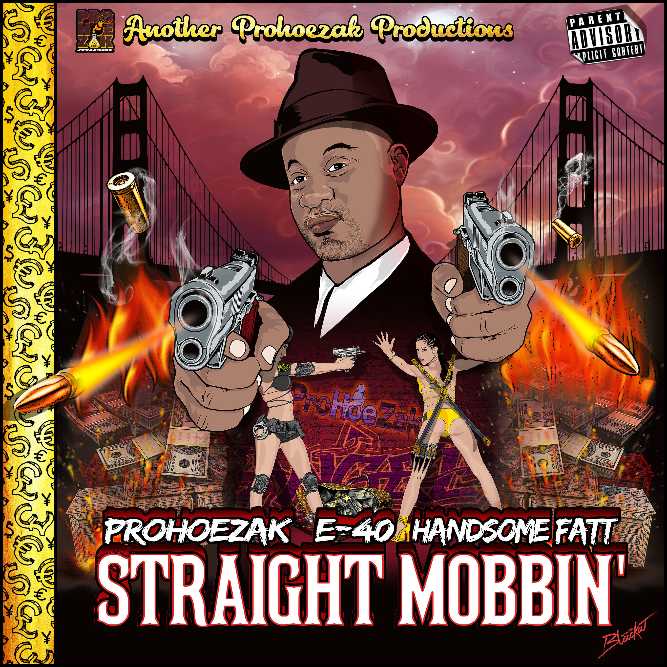 ProHoeZak - Straight Mobbin