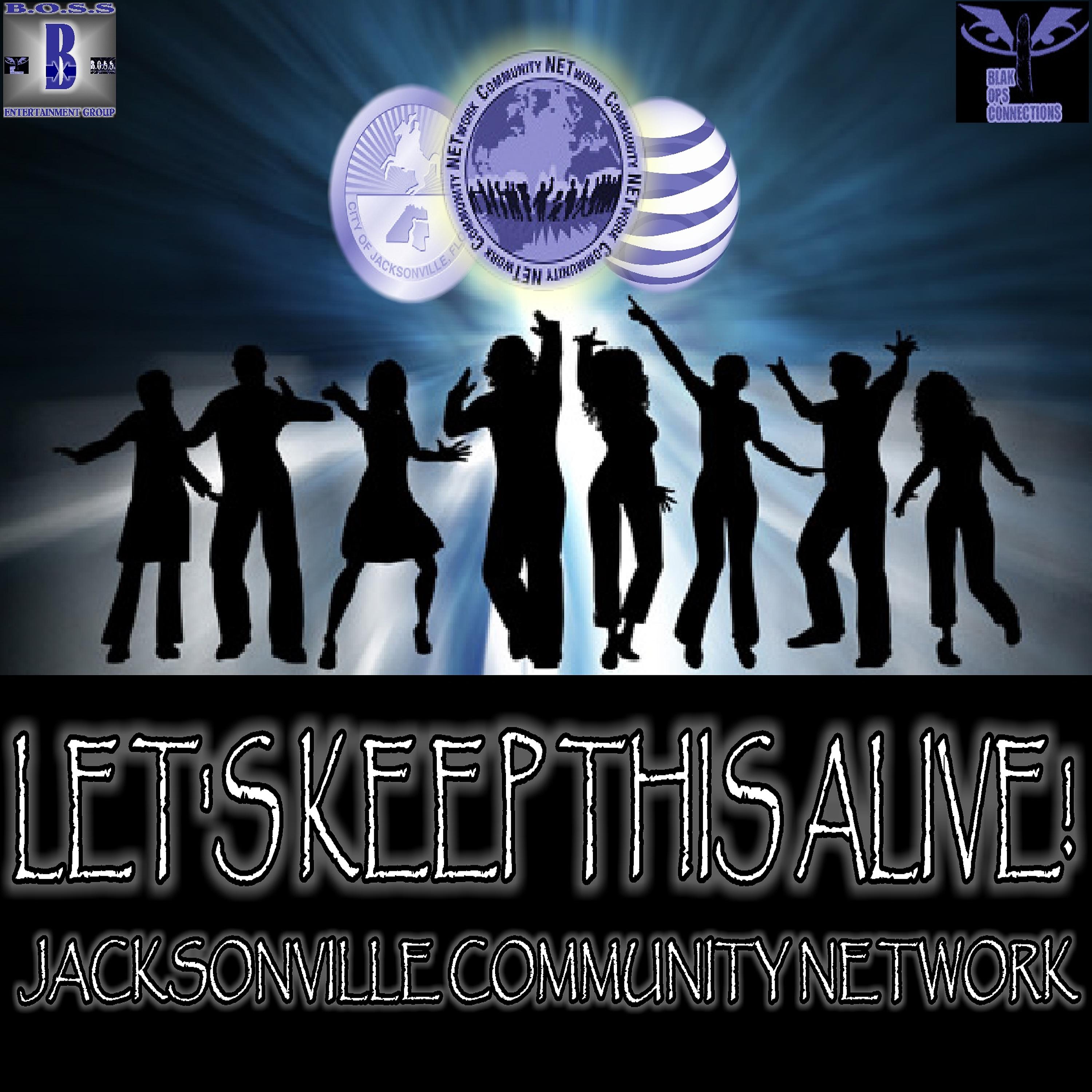 Постер альбома Let's Keep This Alive - Jacksonville Att Community Network