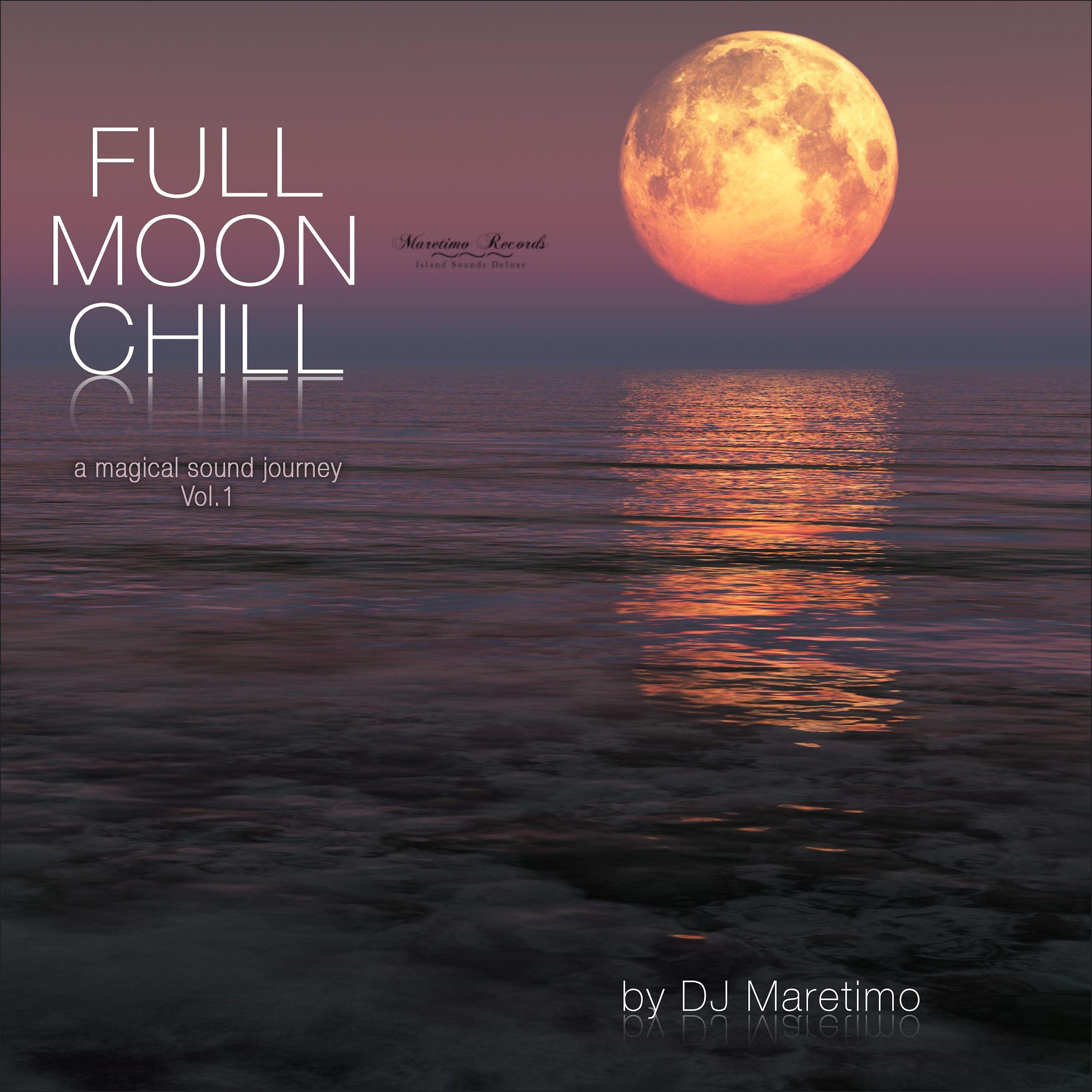 Постер альбома Full Moon Chill, Vol. 1