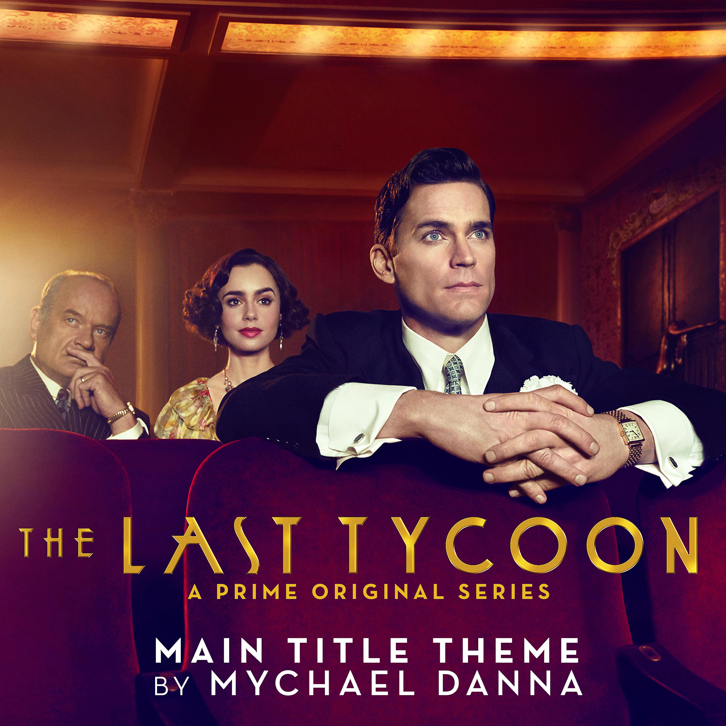 Постер альбома The Last Tycoon (Main Title Theme from the Prime Original Series)