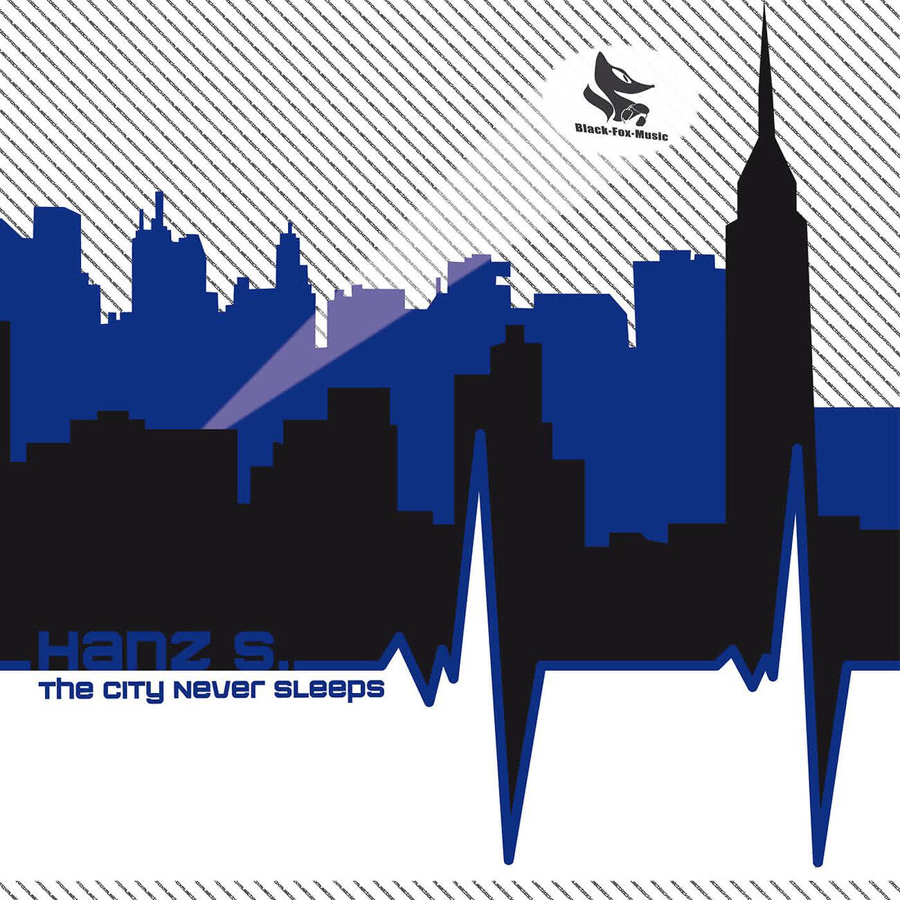 Hanz S. - The City Never Sleeps