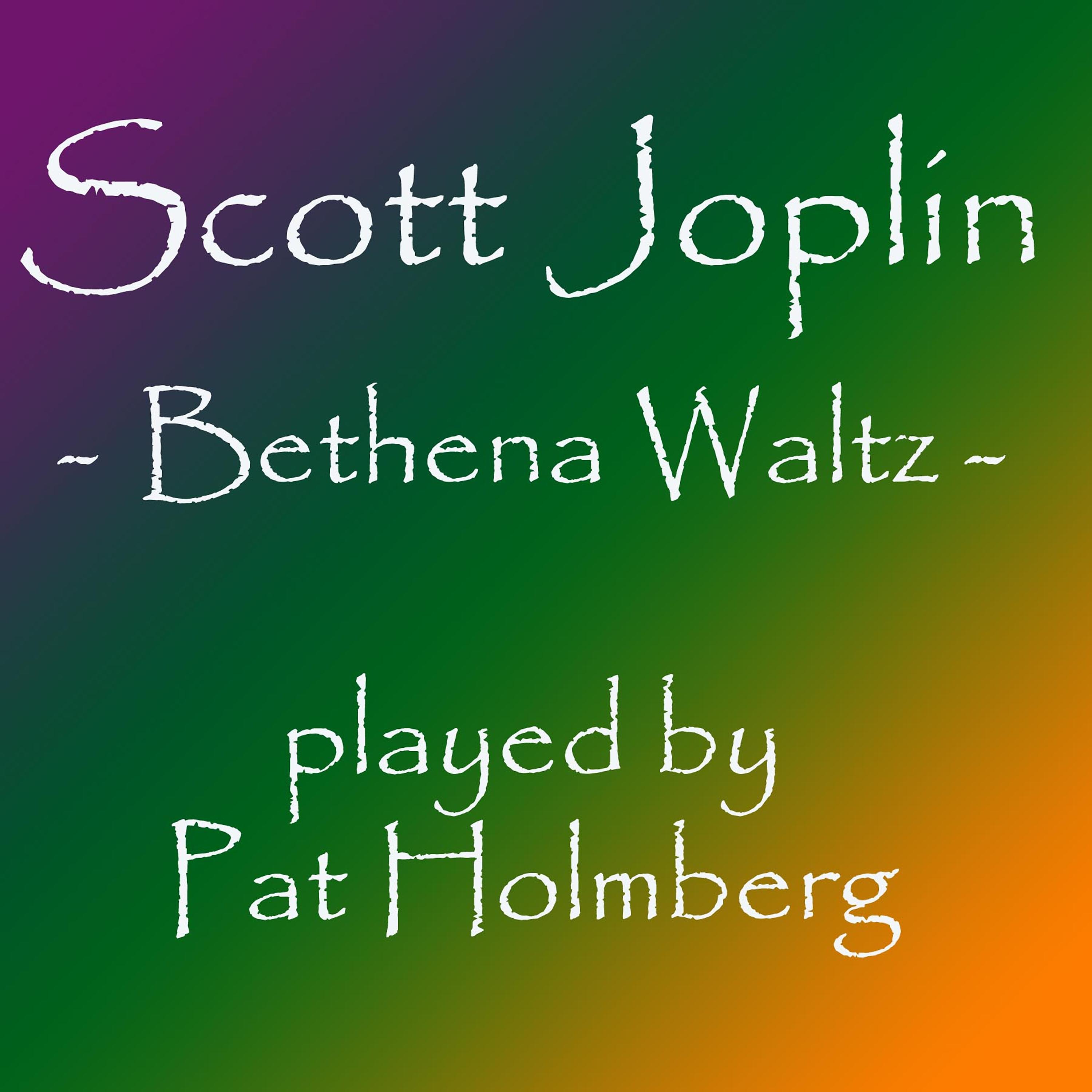 Постер альбома Joplin, Scott - Bethena Waltz