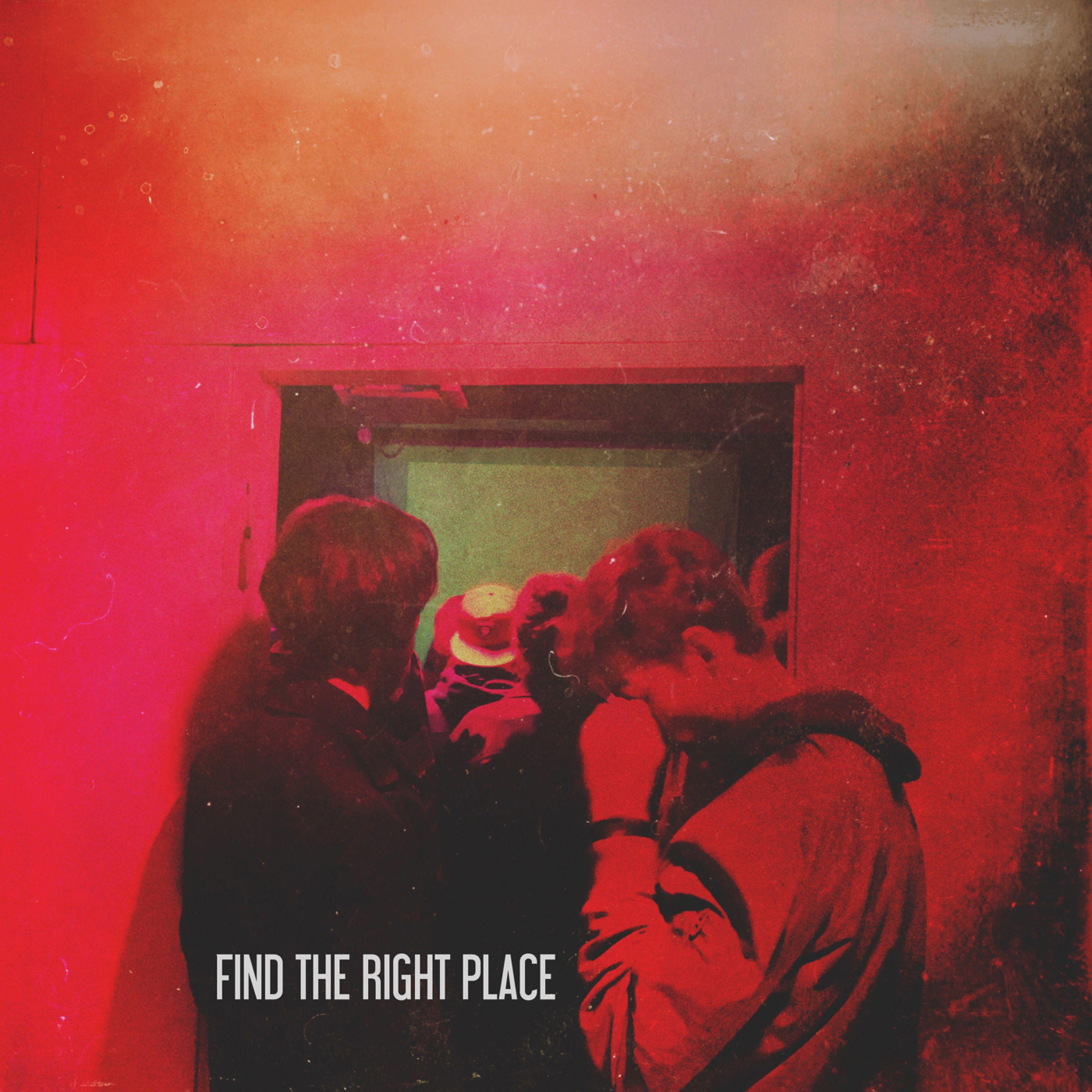 Постер альбома Find the Right Place