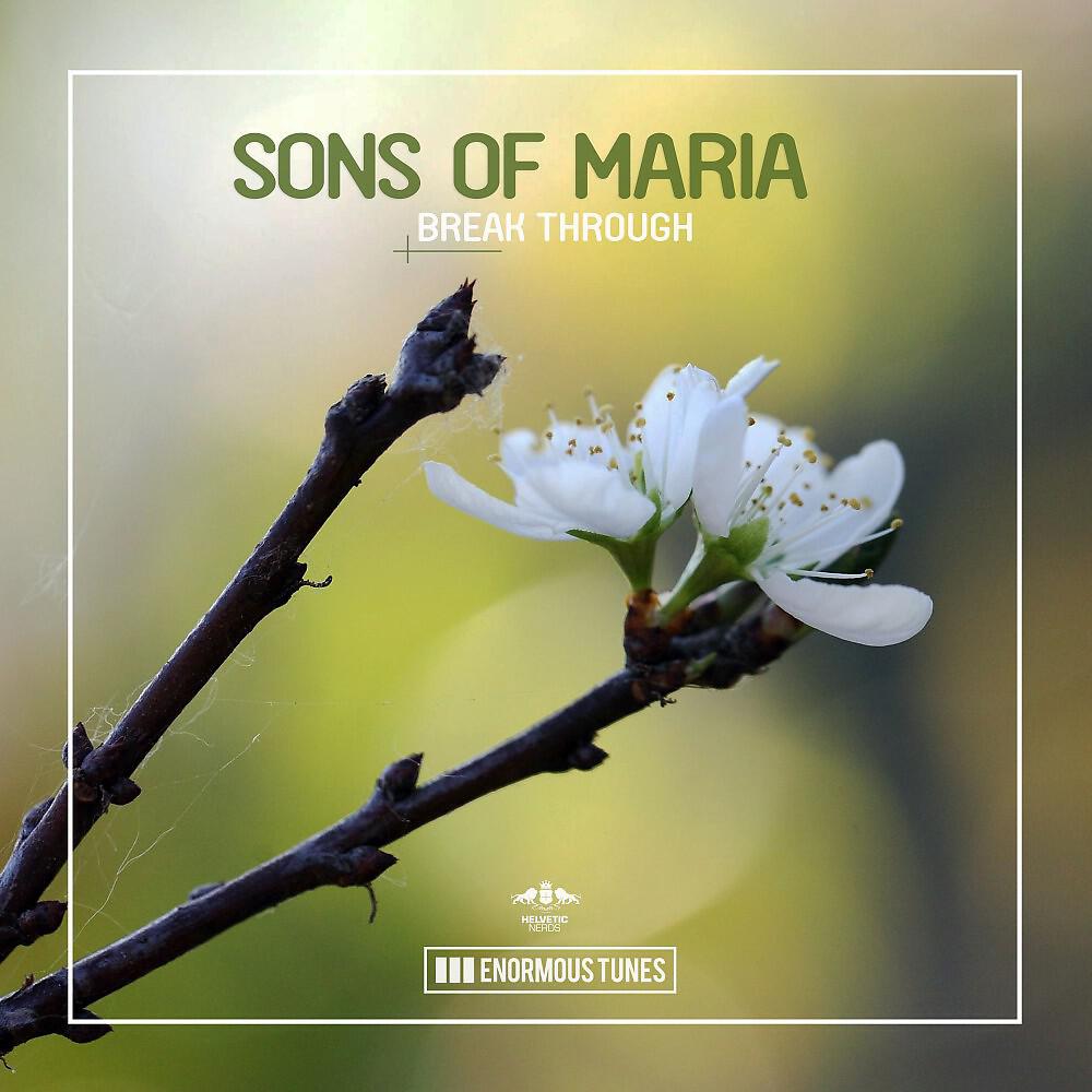 Sons Of Maria - Break Through (Extended Mix)