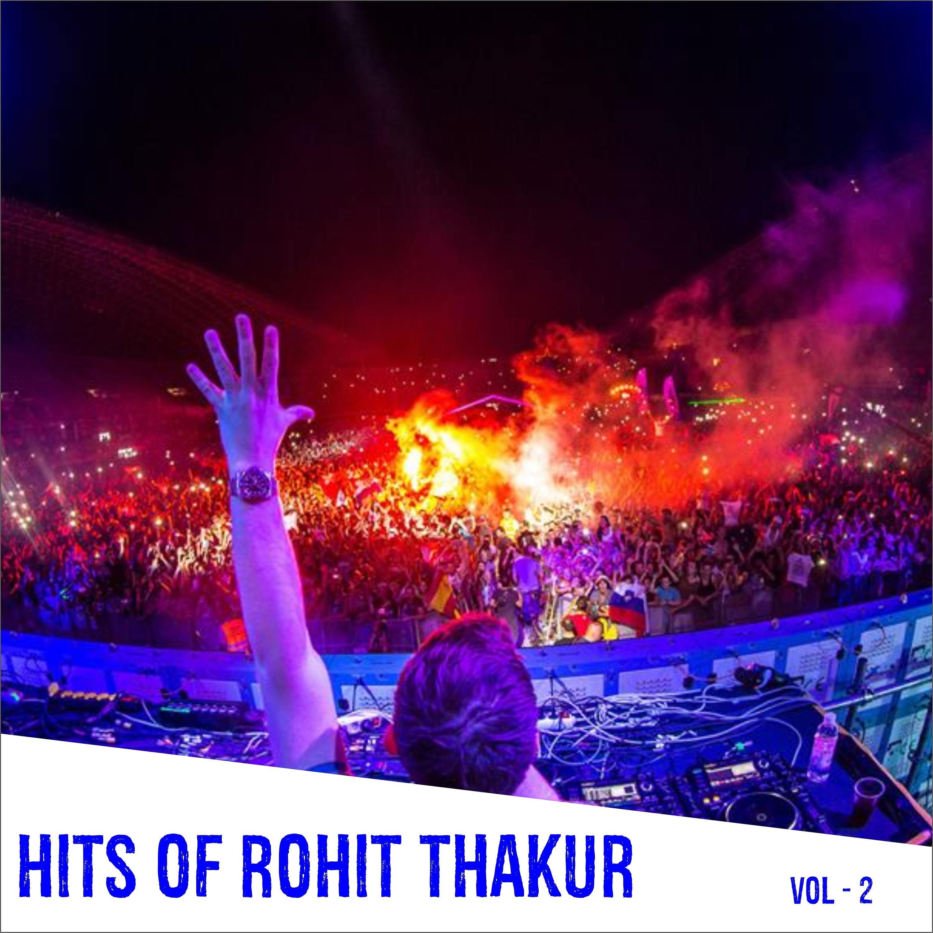 Постер альбома Hits of Rohit Thakur, Vol. 2