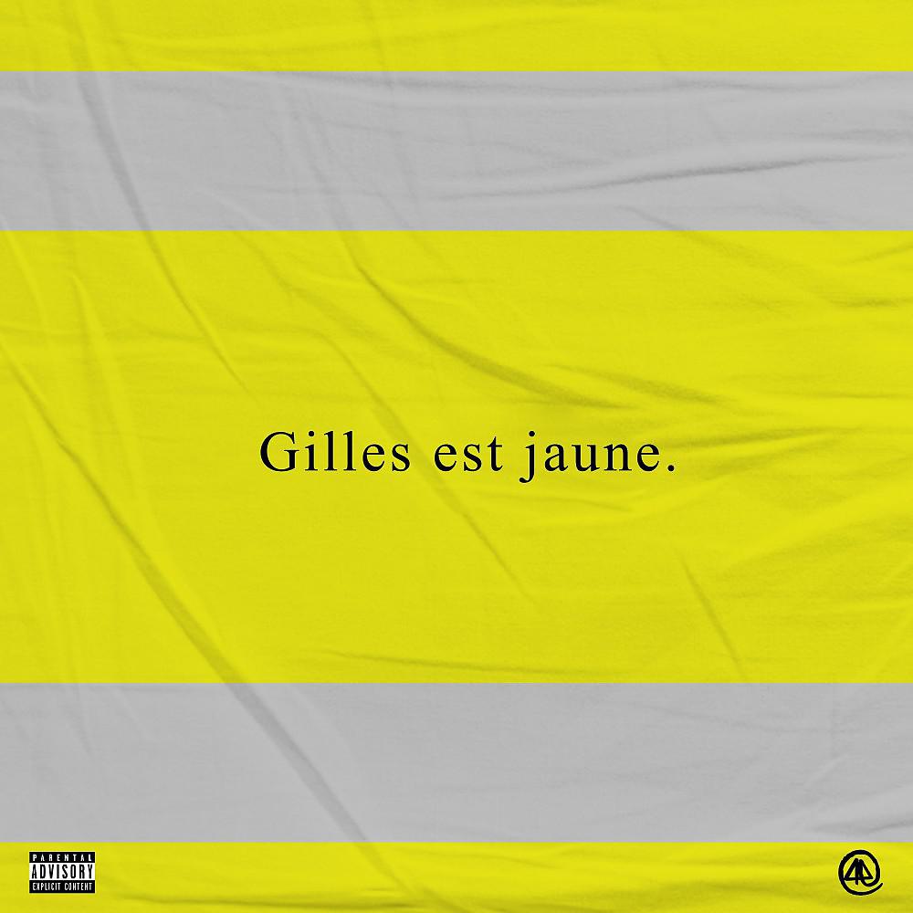Постер альбома Gilles est jaune