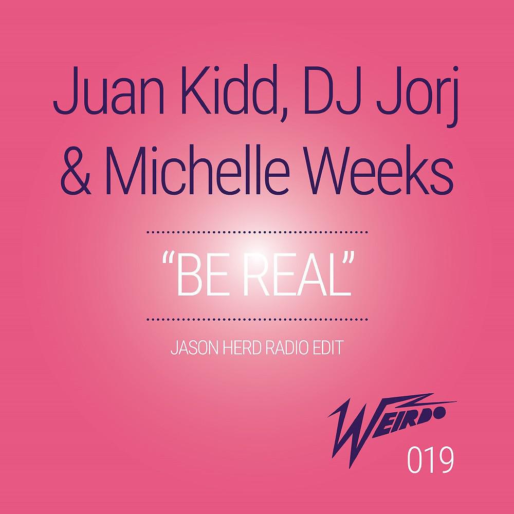 Постер альбома Be Real (Jason Herd Radio Edit)