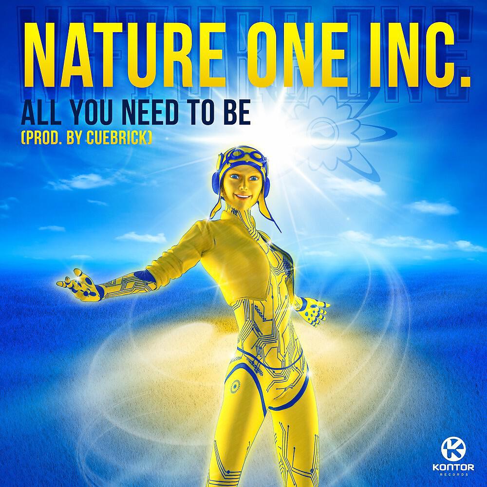 Nature One Inc. - All You Need to Be