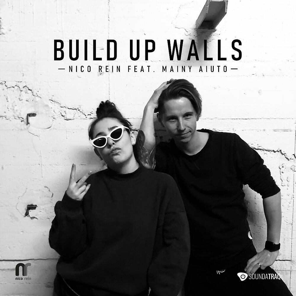 Nico Rein - Build up Walls