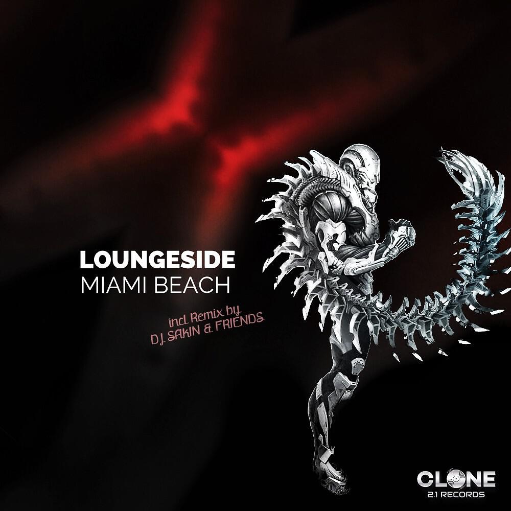 Loungeside - Miami Beach (DJ Sakin & Friends Remix)